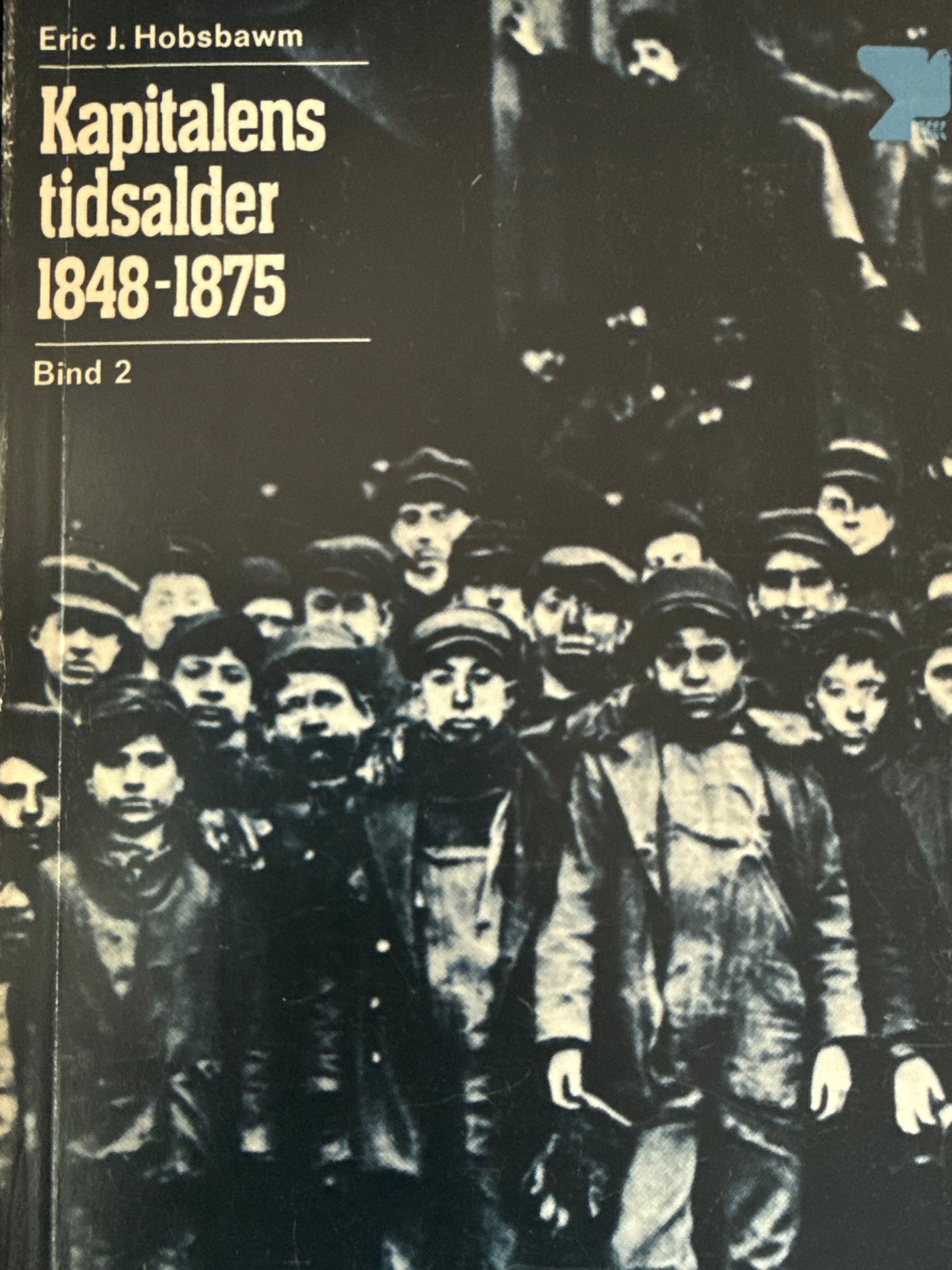 Kapitalens tidsalder 1848-1875 ; bind 2 - Pocket