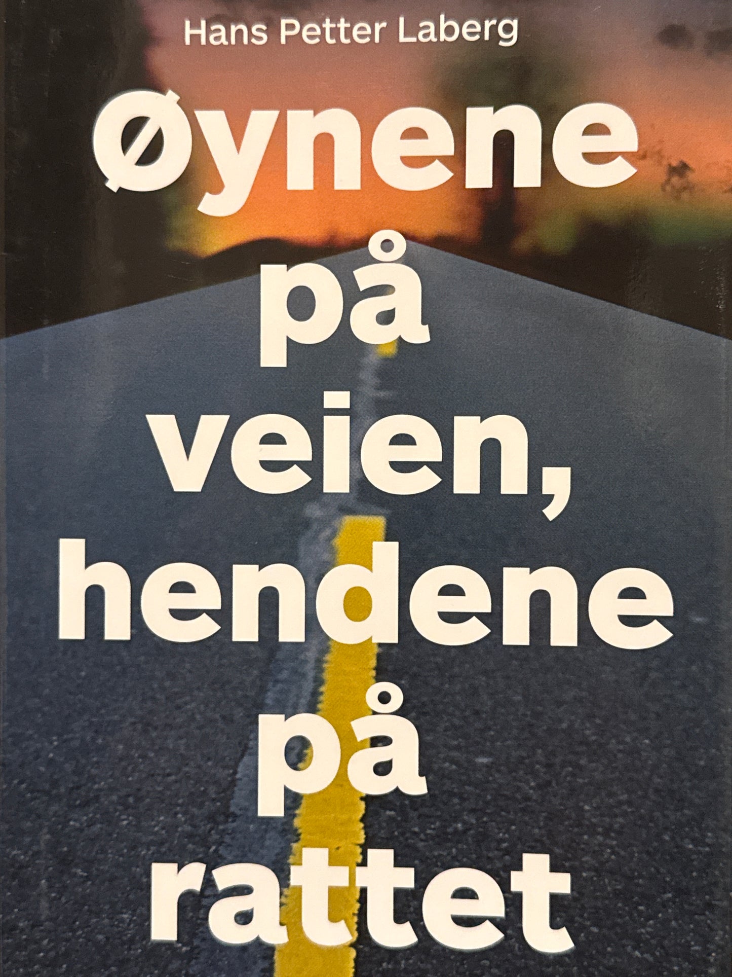 Øynene på veien, hendene på rattet - Innbundet