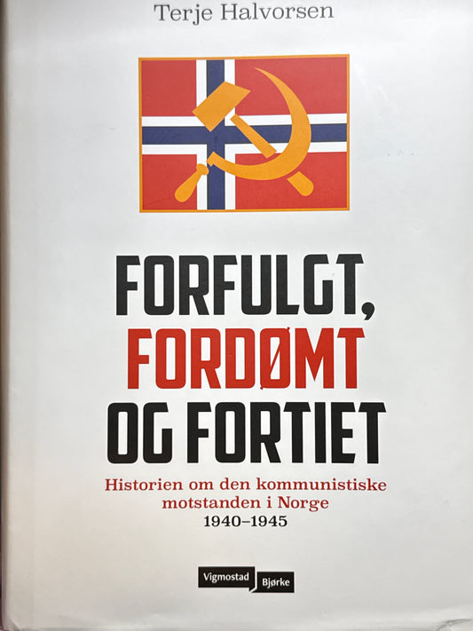Forfulgt, fordømt og fortiet - Innbundet