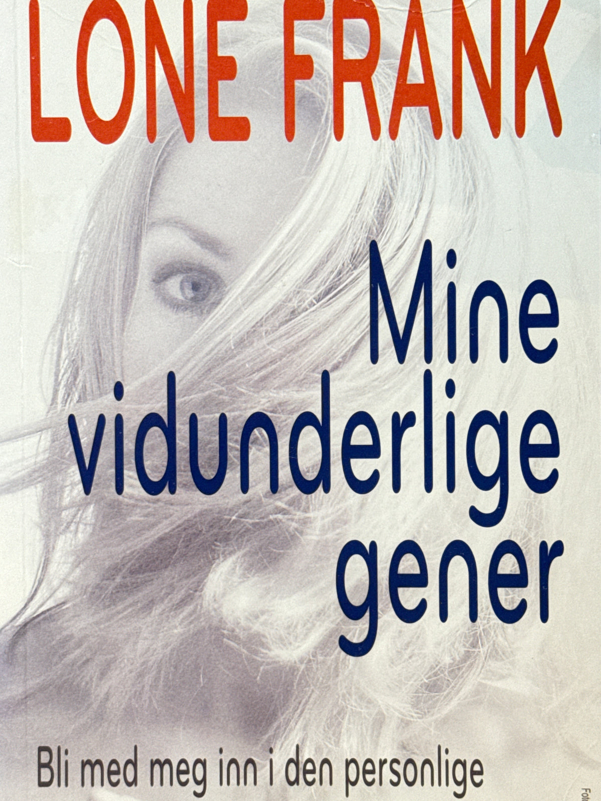 Mine vidunderlige gener - bli med meg inn i den personlige genetikkens tidsalder! - Pocket