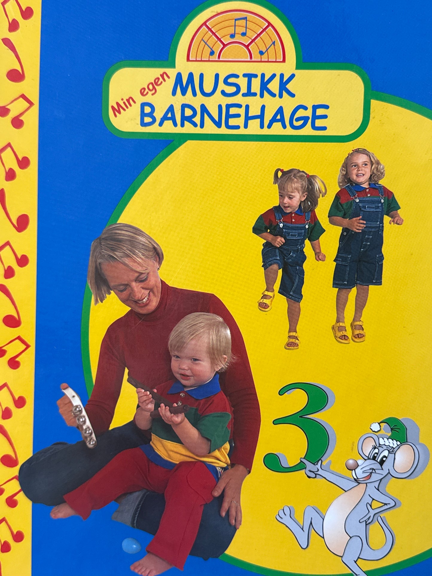 Min egen Musikk barnehage 3 : Lek, syng og spill med oss - Innbundet