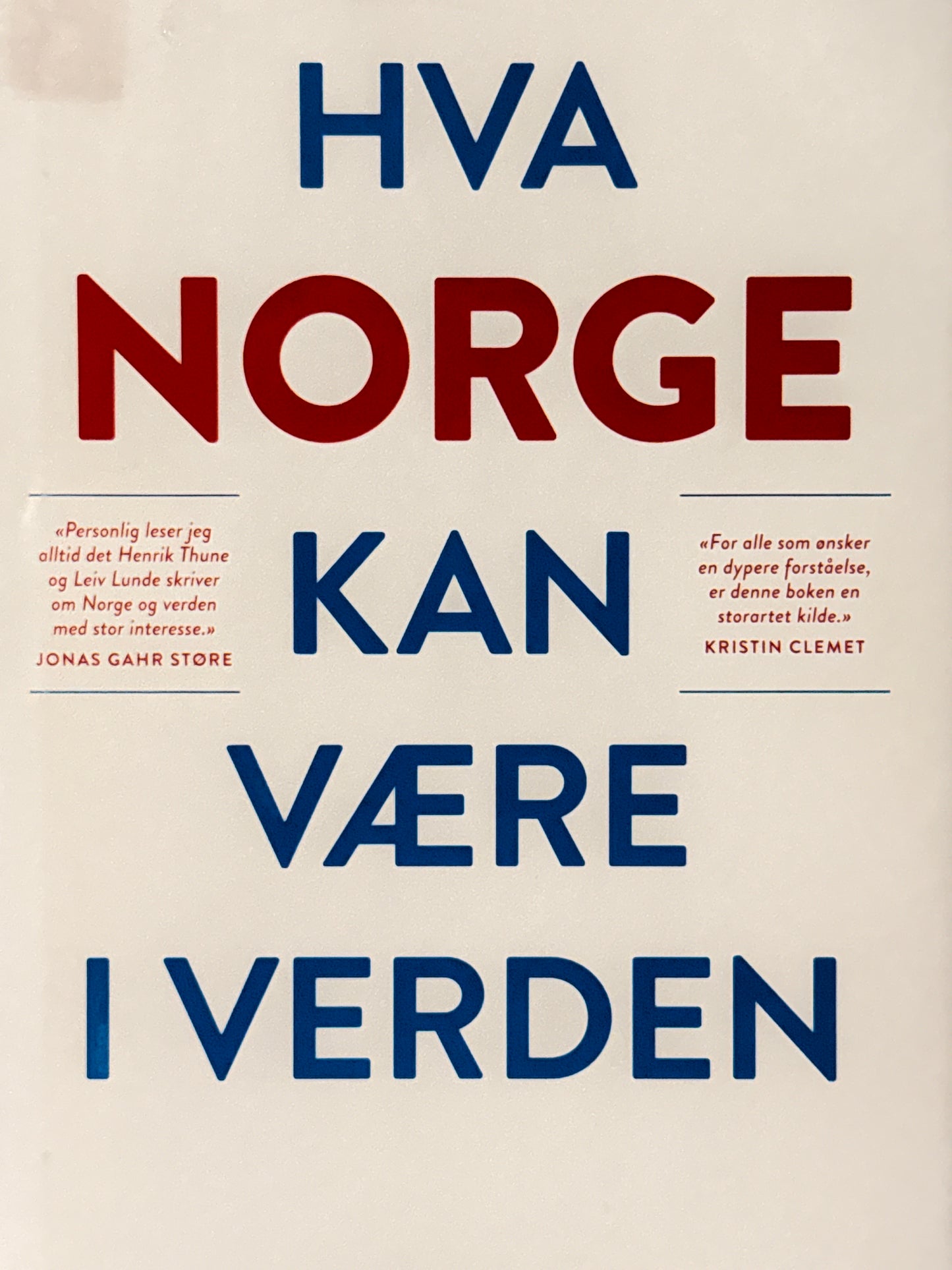 Hva Norge kan være i verden - Innbundet