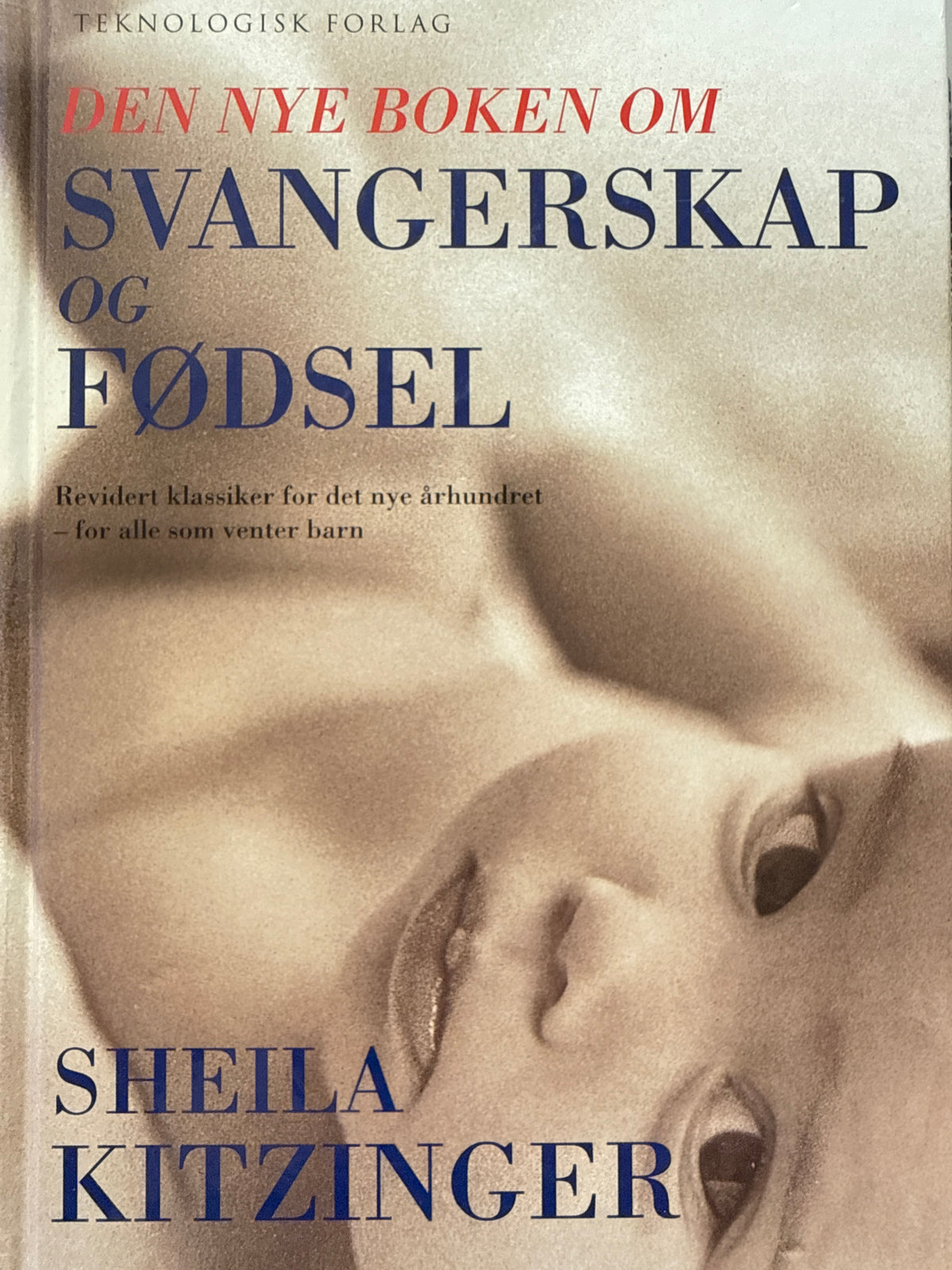 Den nye boken om svangerskap og fødsel - Innbundet