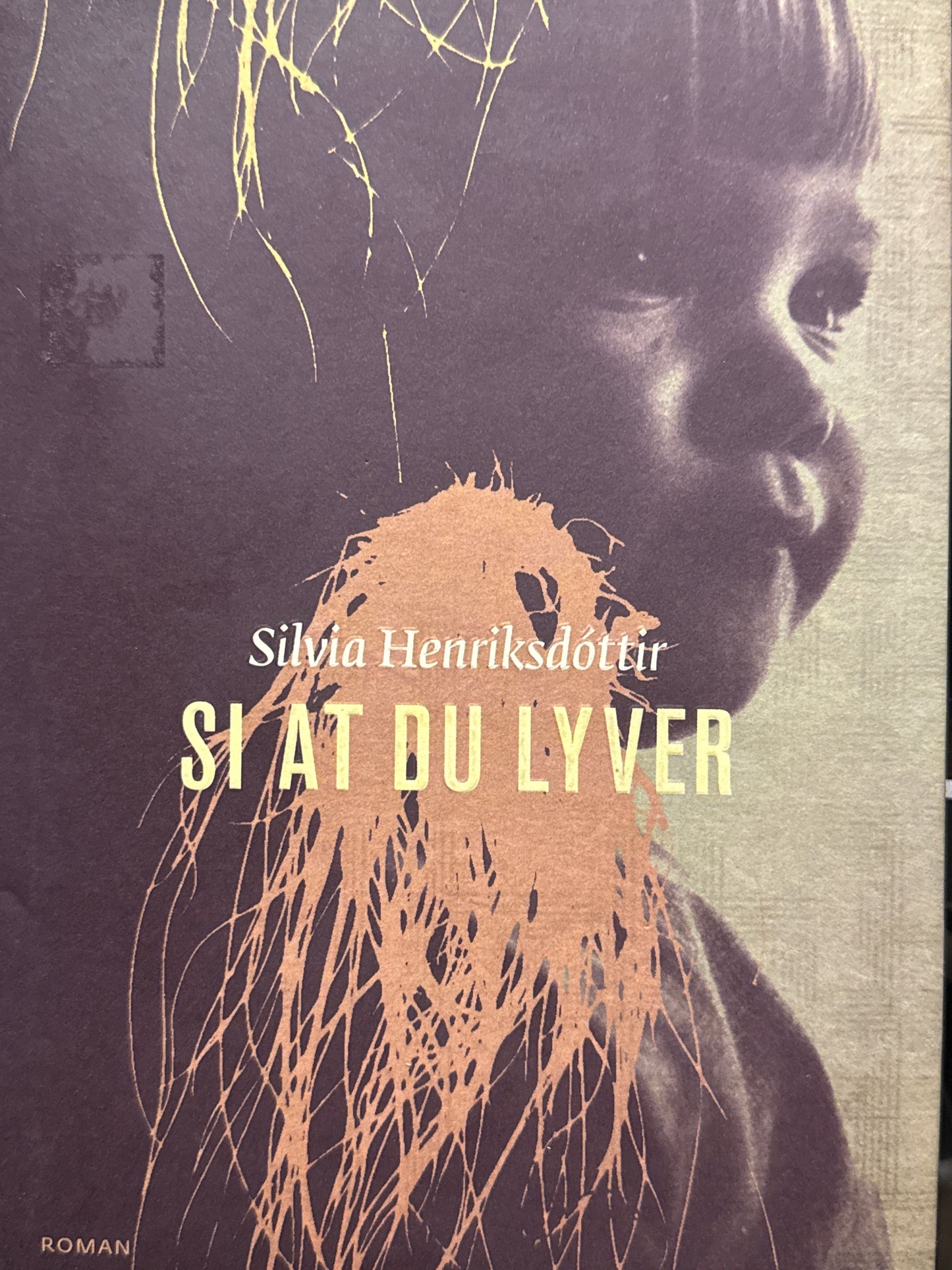 Si at du lyver - Innbundet