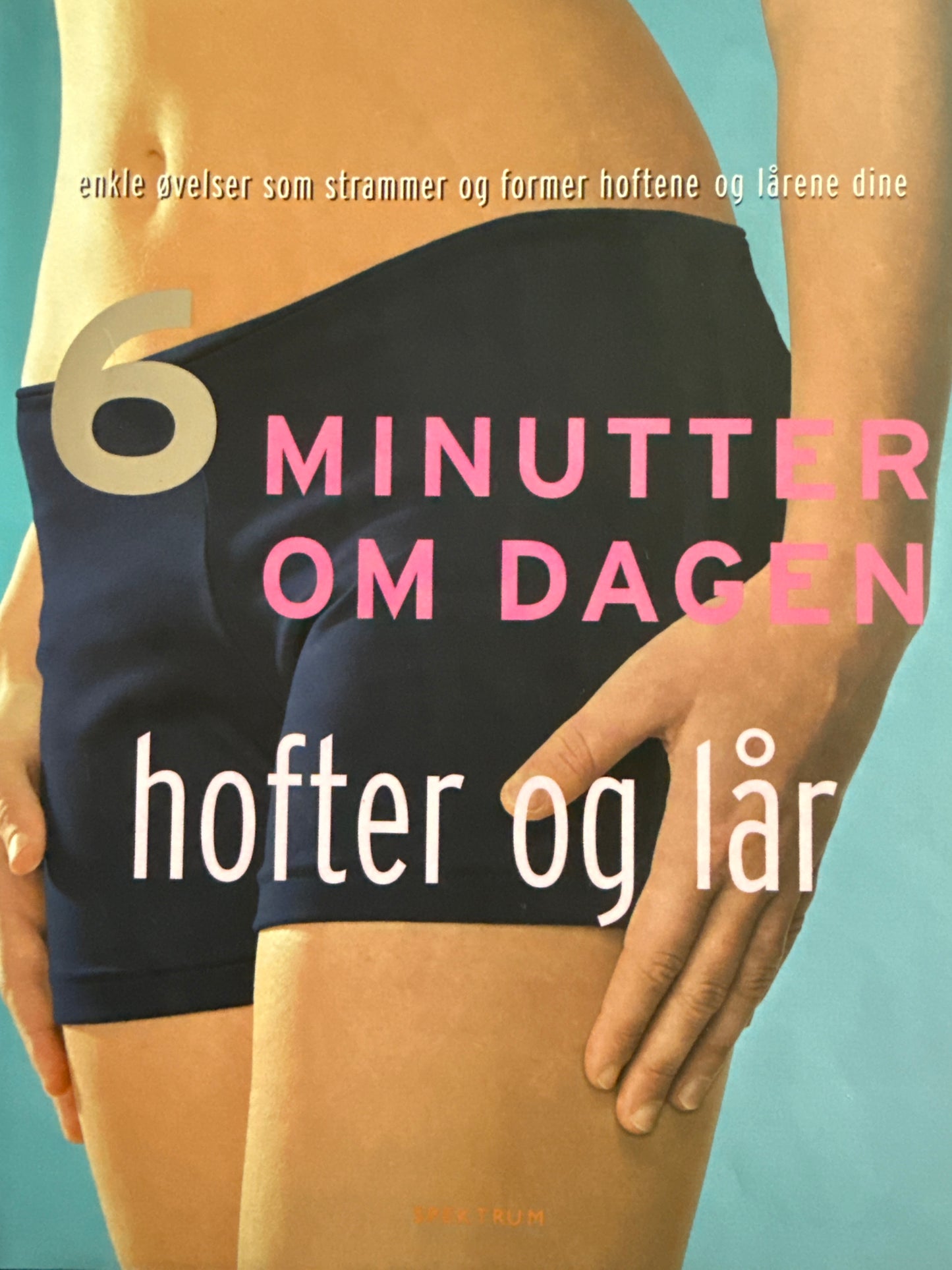 Hofter og lår - Innbundet