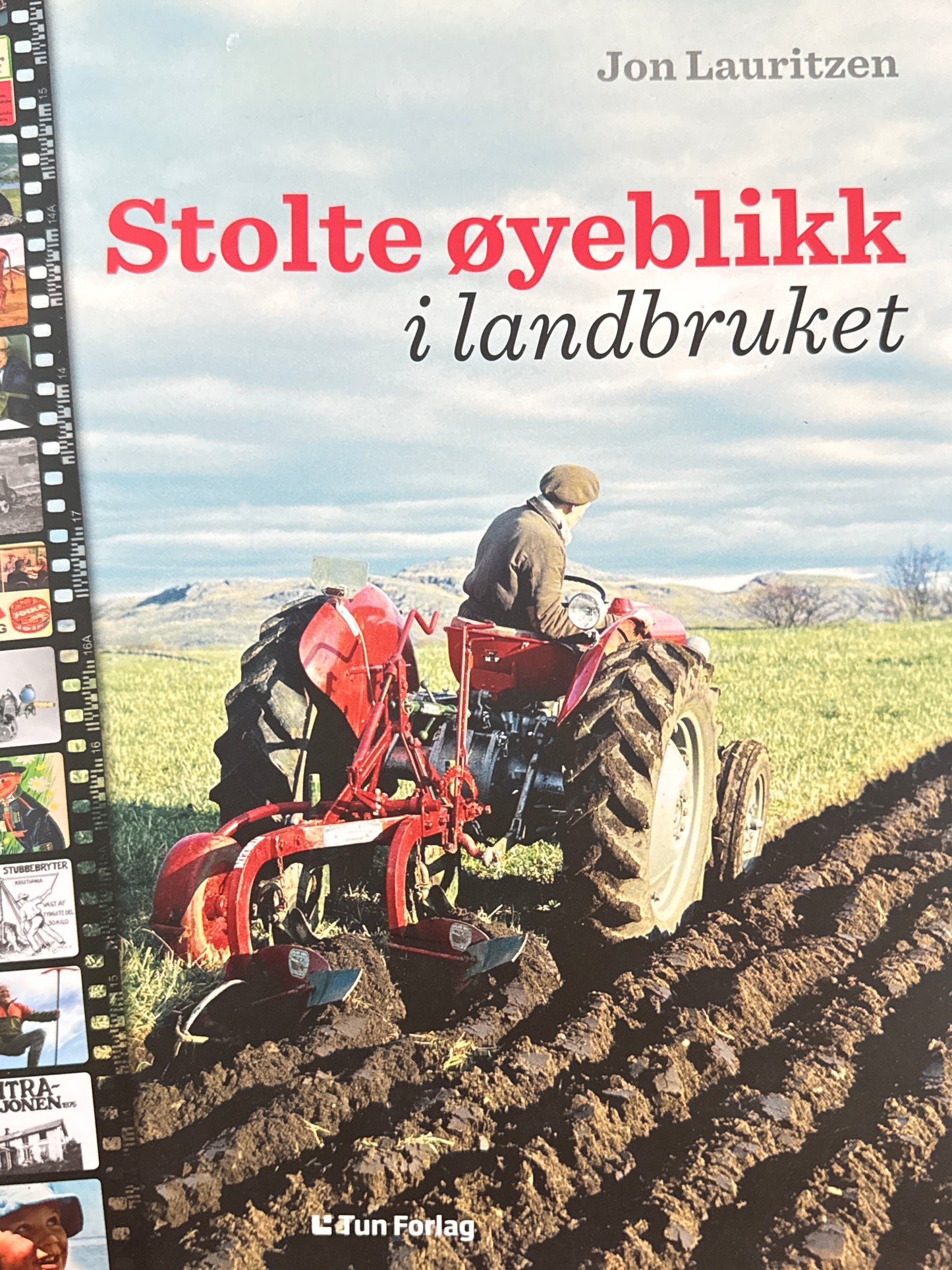 Stolte øyeblikk i landbruket - Innbundet