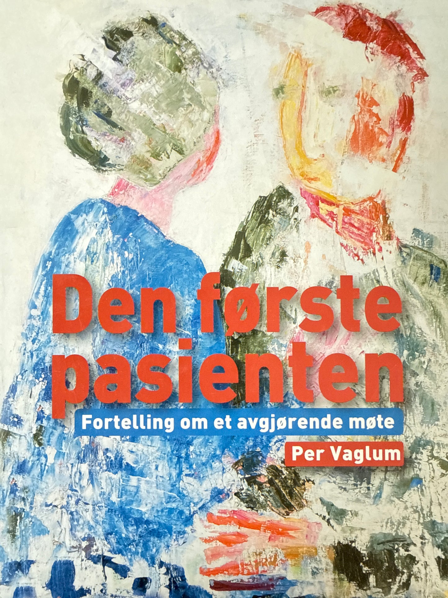 Den første pasienten - Innbundet