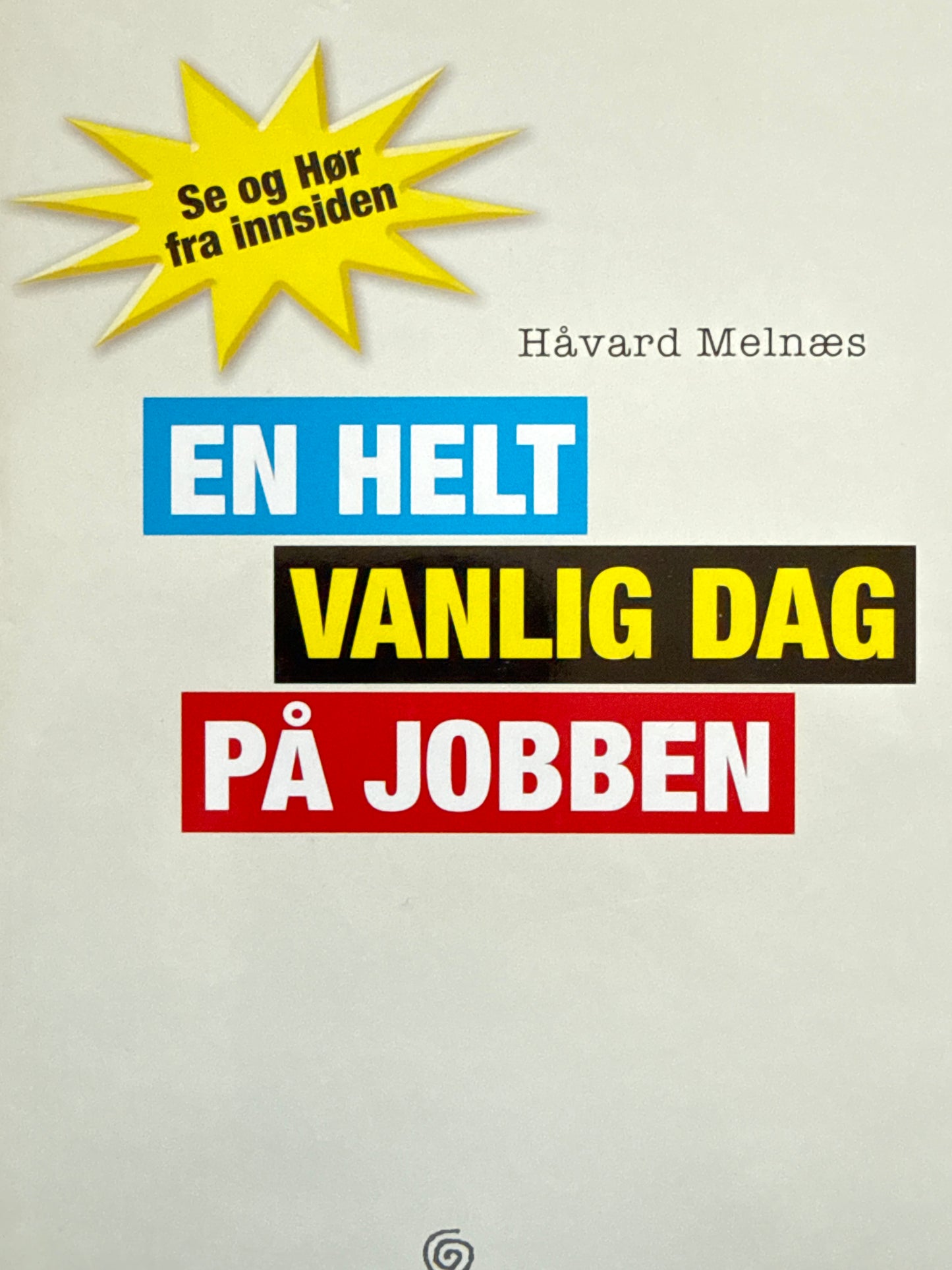 En helt vanlig dag på jobben - Innbundet