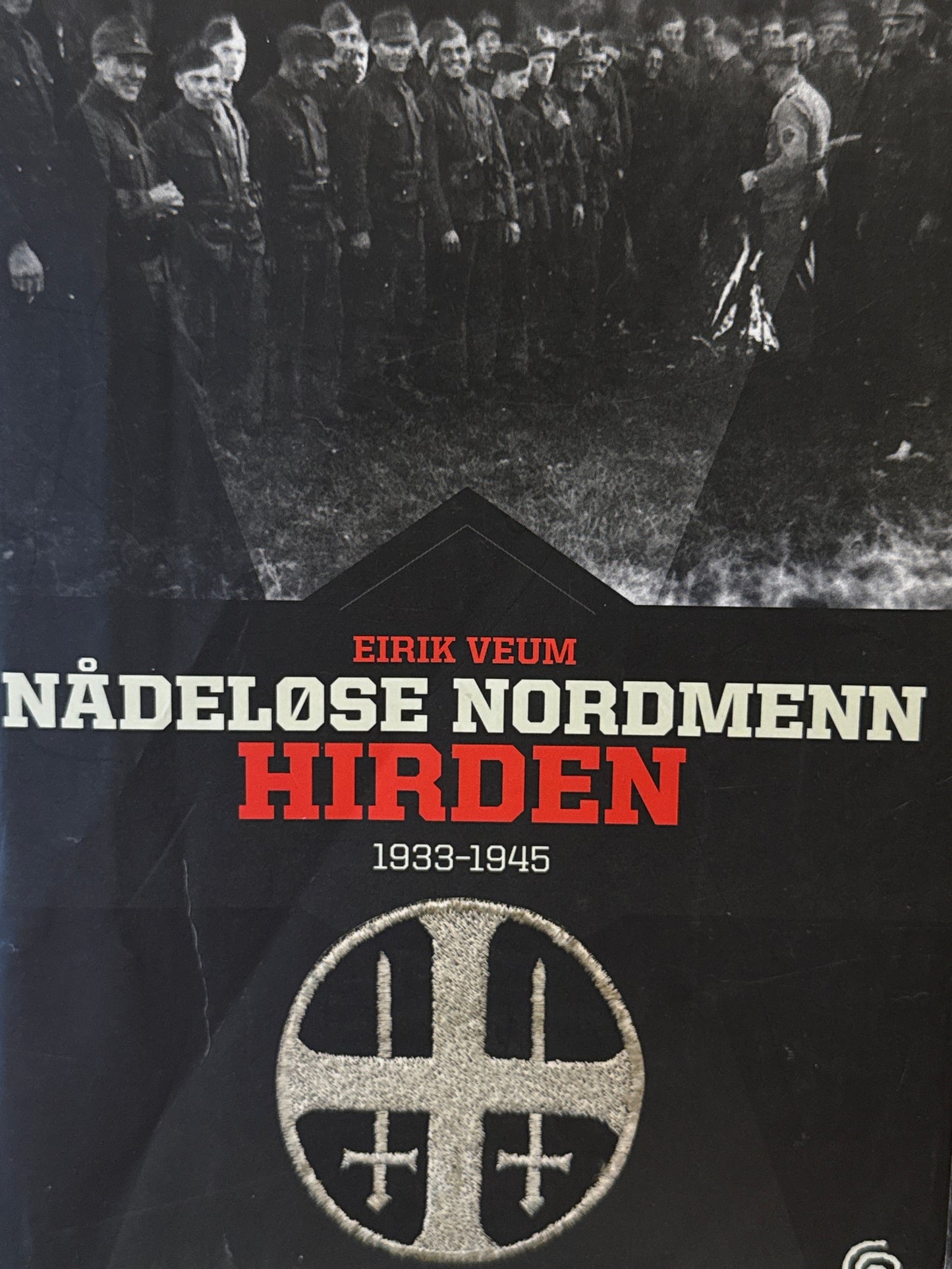 Nådeløse nordmenn hirden, 1933-1945 - Innbundet