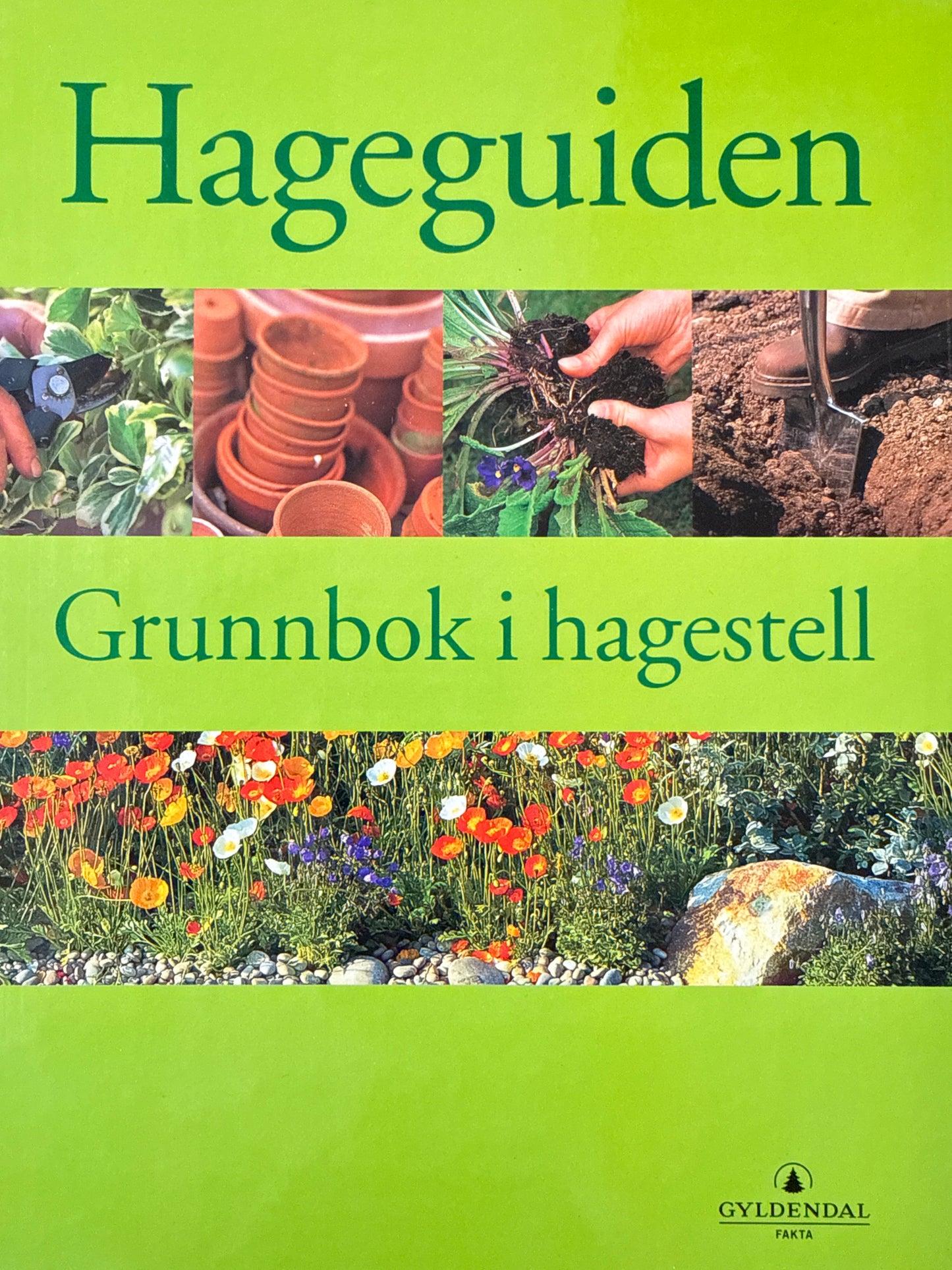 Hageguiden; Grunnbok i hagestell - Innbundet