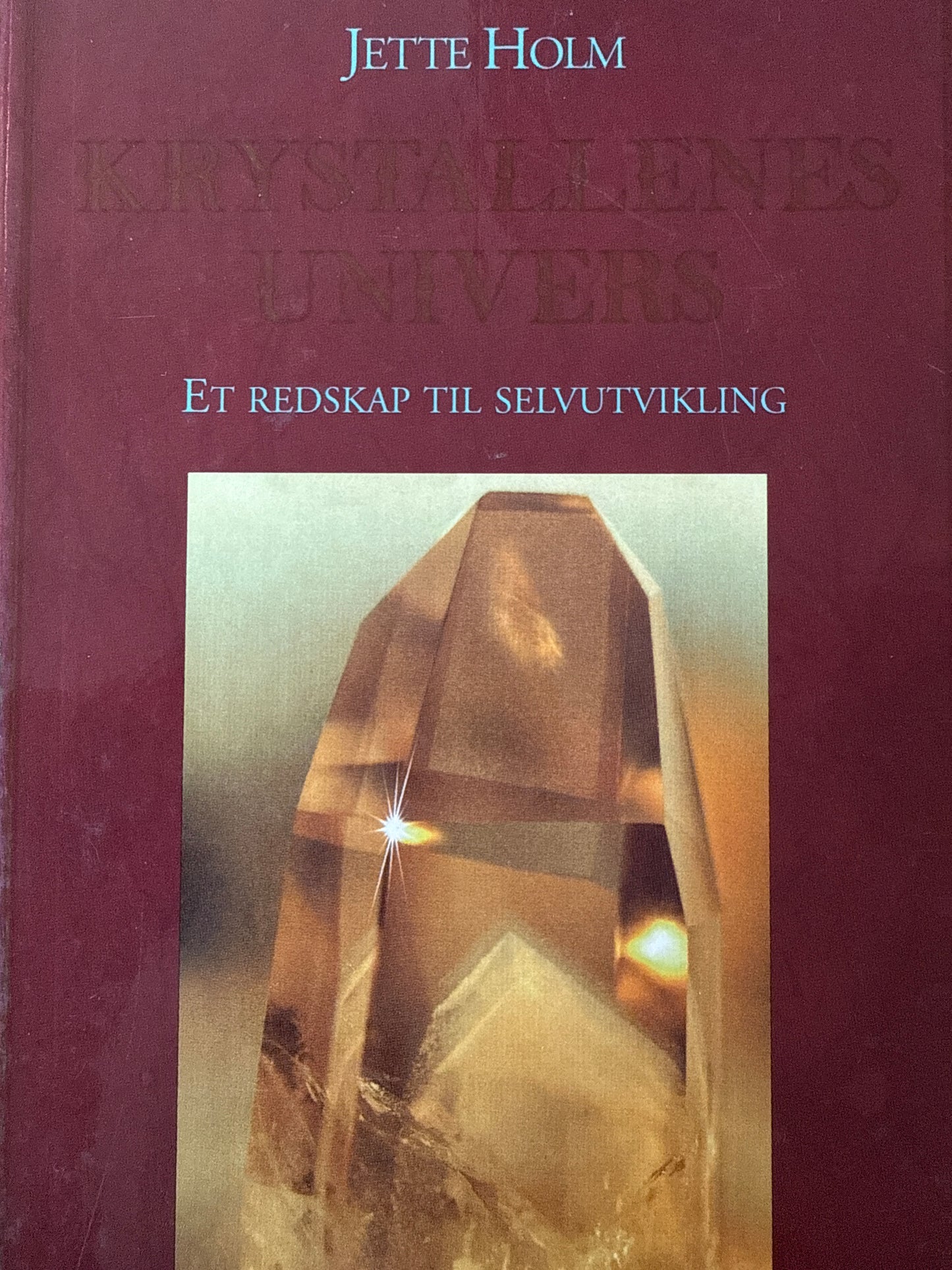 Krystallenes univers: Et redskap til utvikling - Innbundet