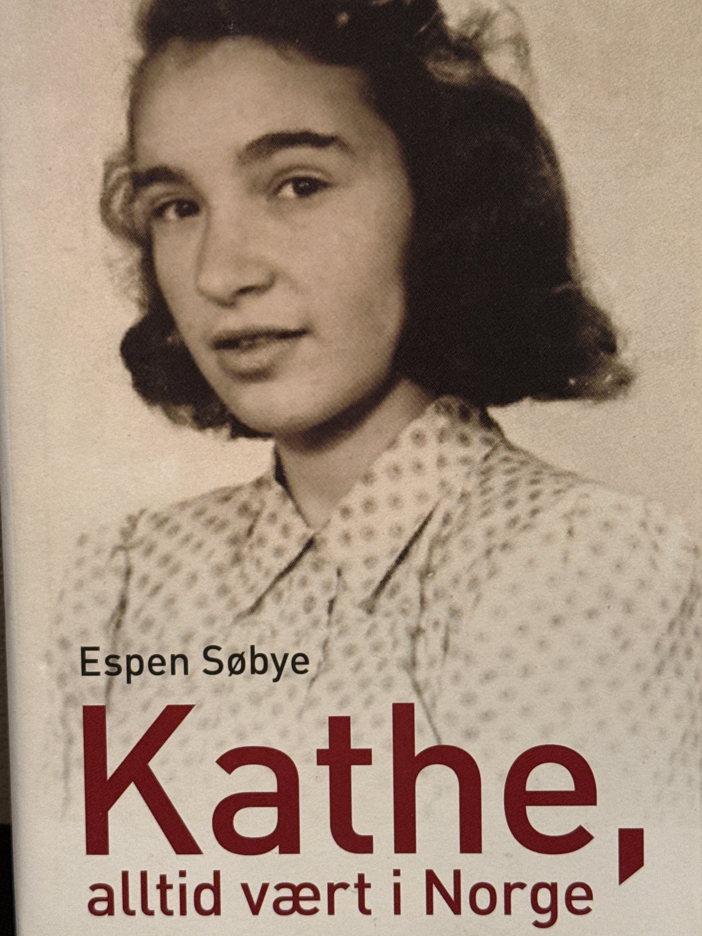 Kathe - alltid vært i Norge - Innbundet