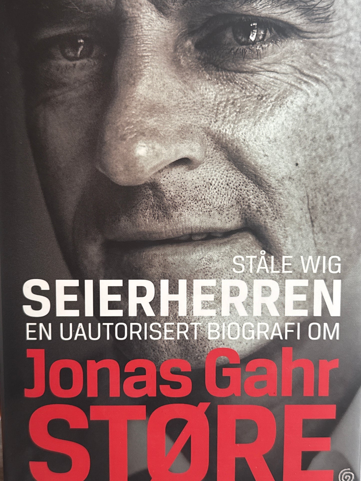 Seierherren ; en uautorisert biografi om Jonas Gahr Støre - Innbundet