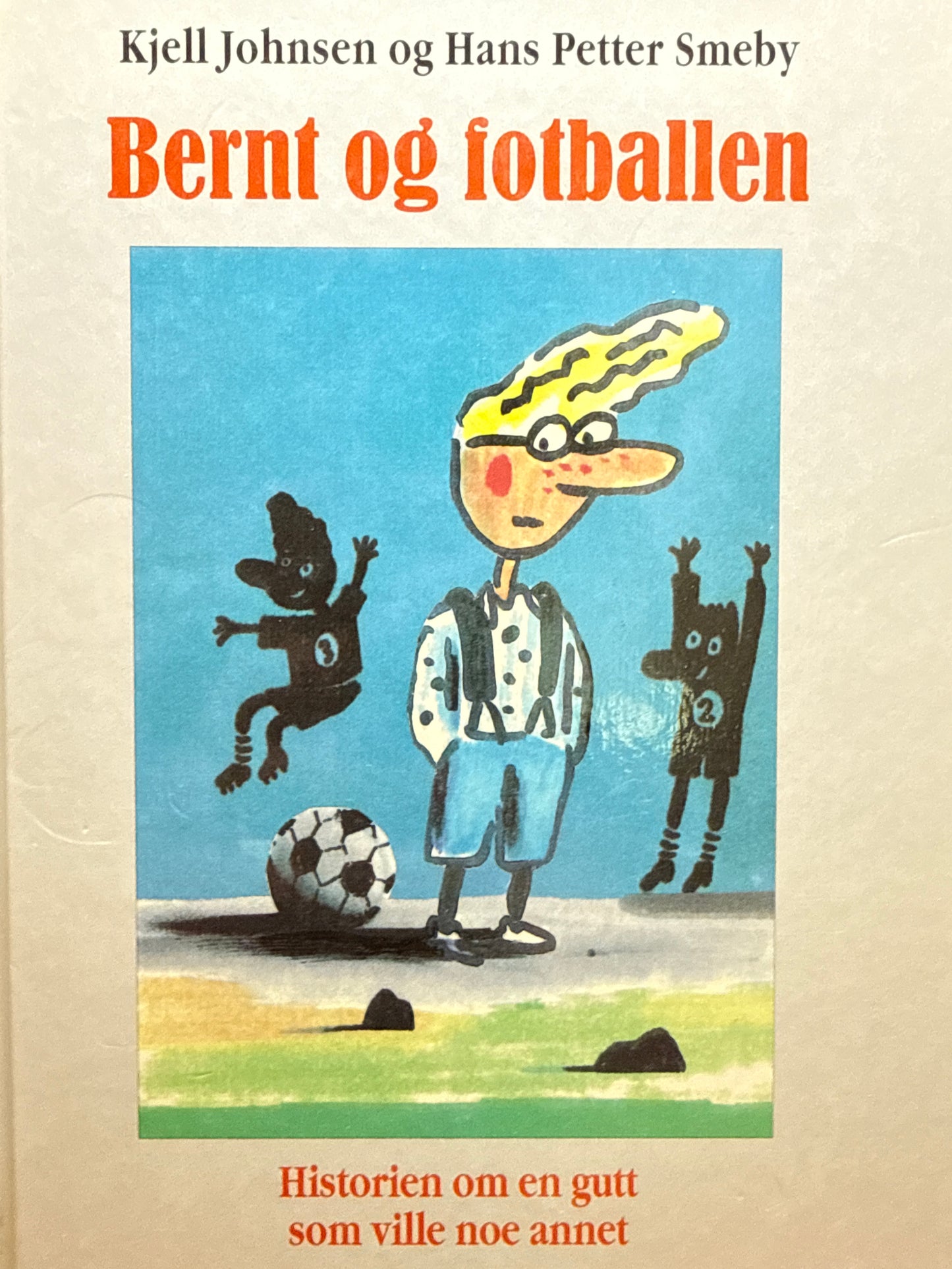 Bernt og fotballen - Innbundet