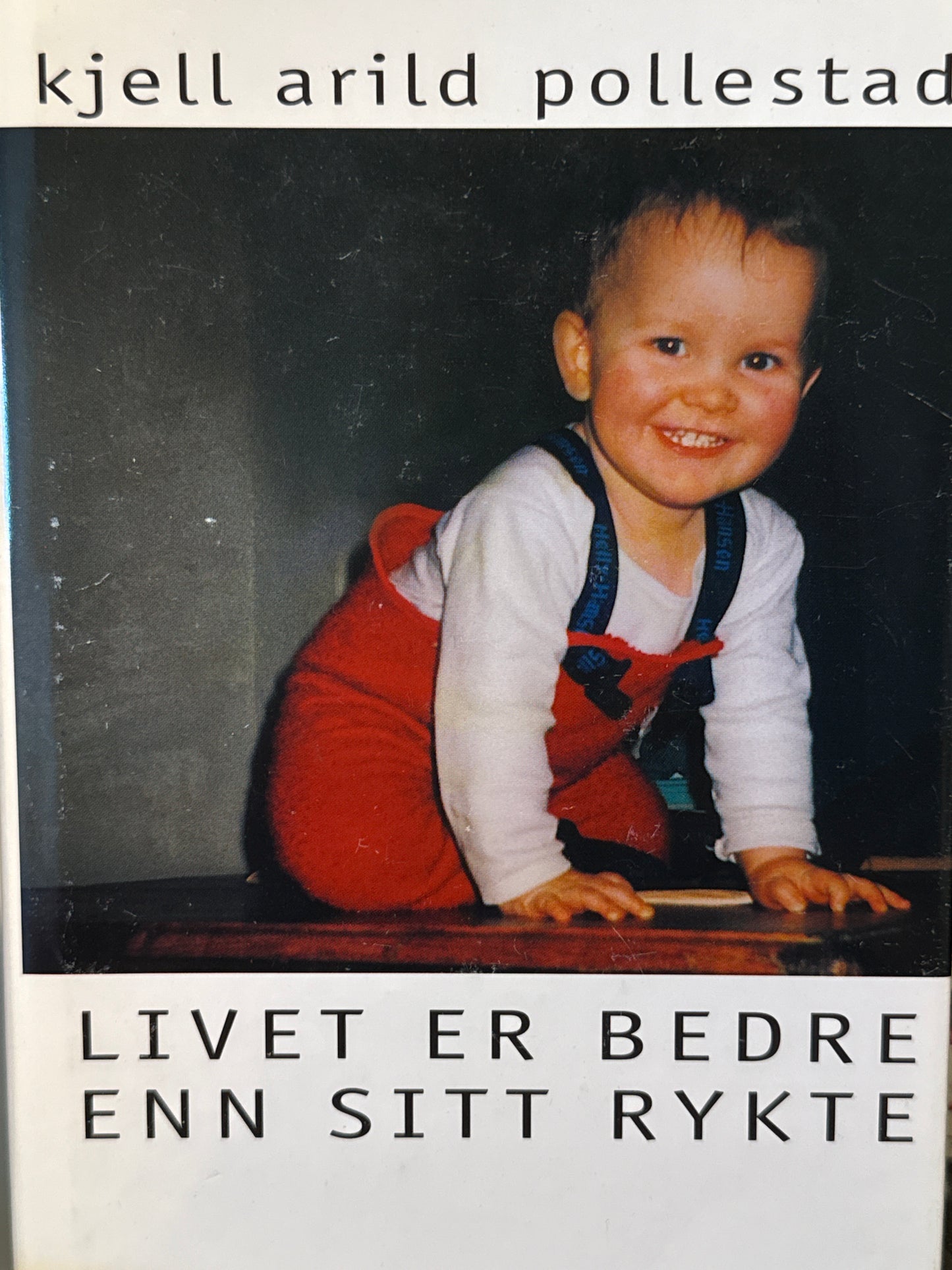 Livet er bedre enn sitt rykte - Innbundet