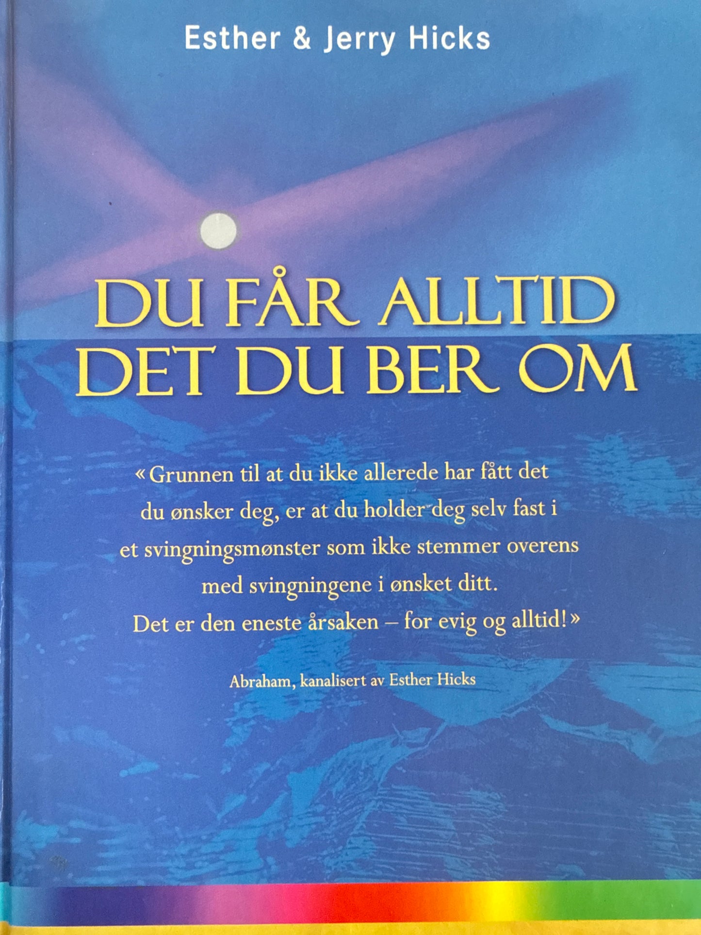 Du får alltid det du ber om - Innbundet