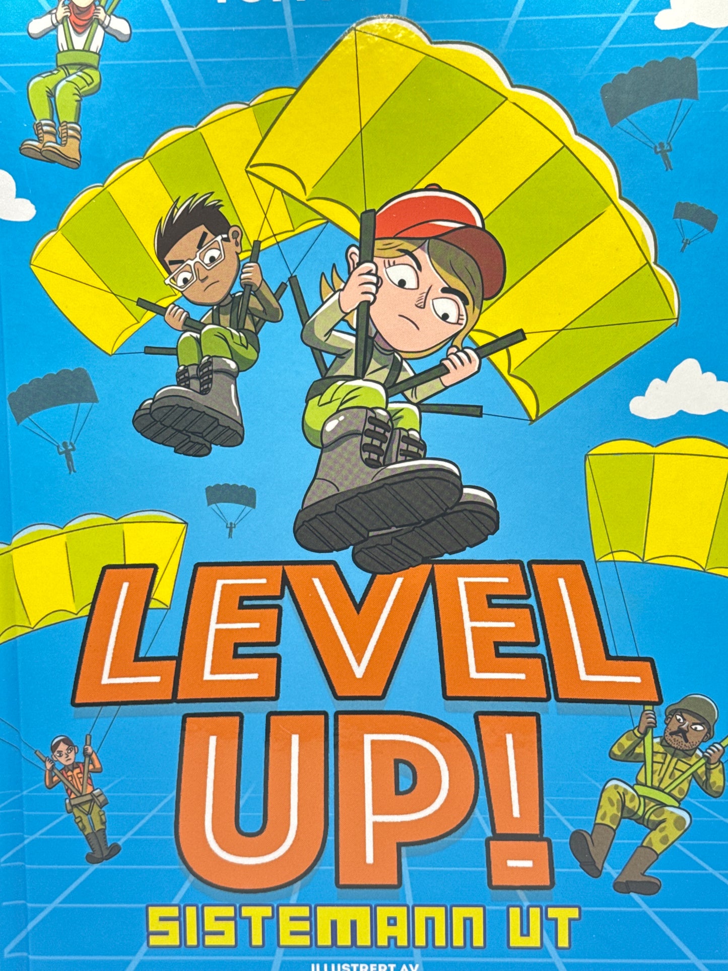 Level up!: Sistemann ut - Innbundet