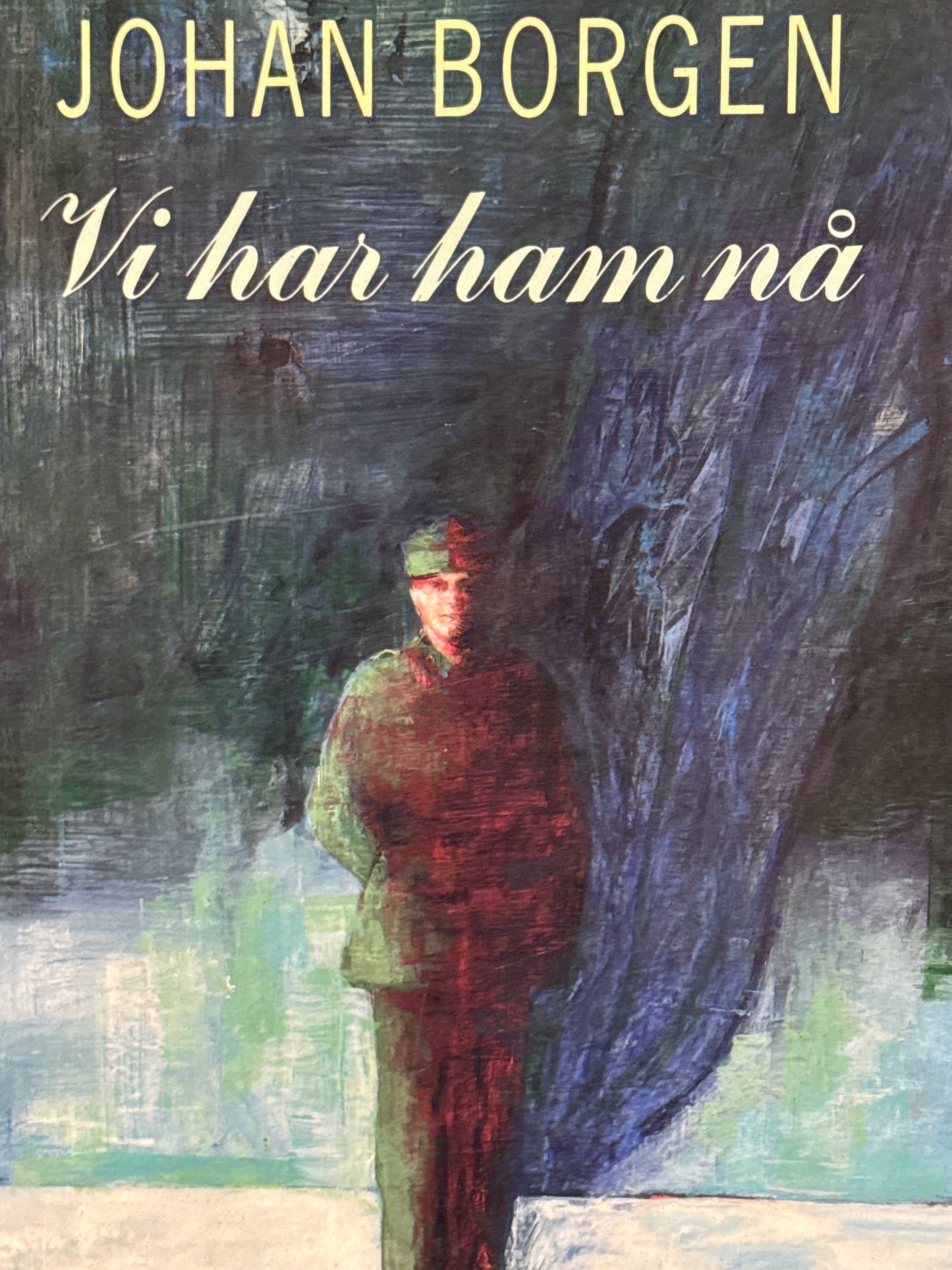 Vi har ham nå - Innbundet
