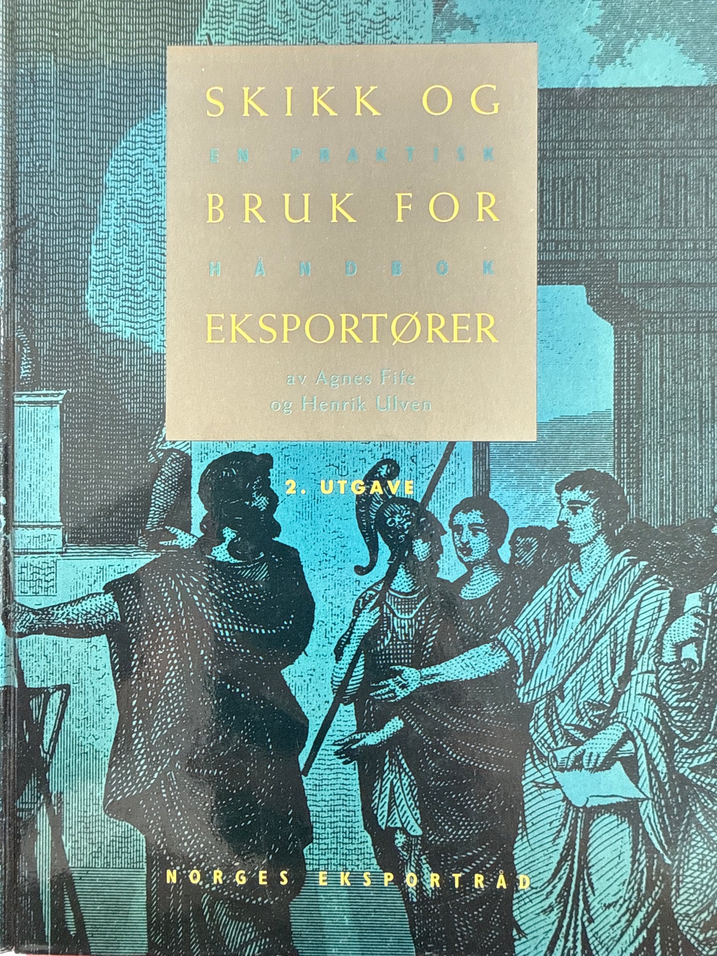 Skikk og bruk for eksportører - Innbundet