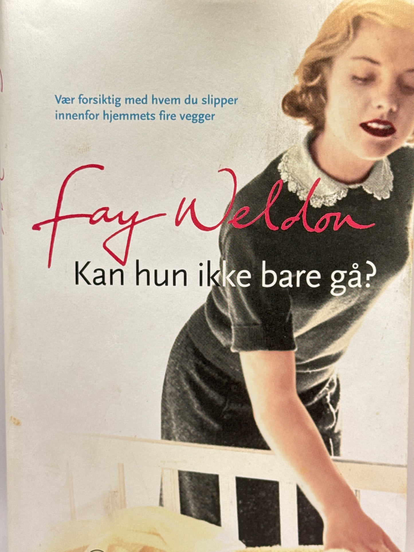 Kan hun ikke bare gå? - Innbundet