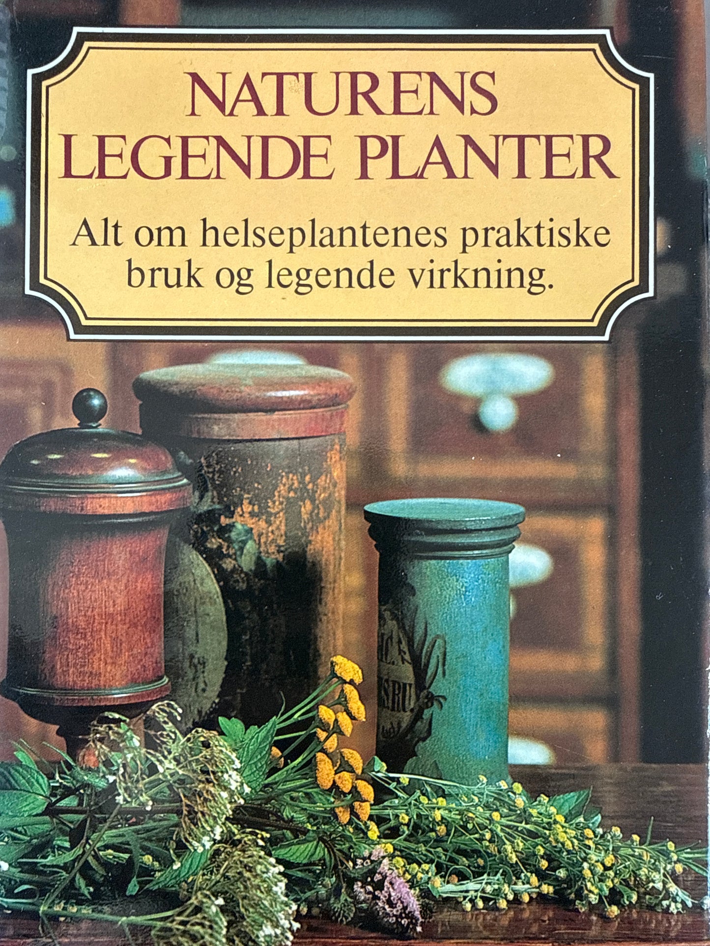Naturens legende planter - Innbundet