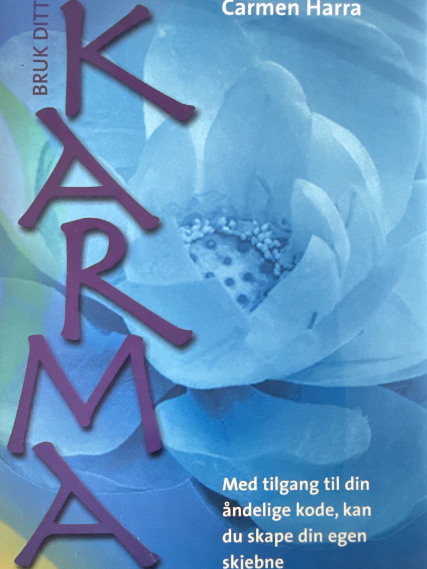 Bruk ditt karma - Innbundet