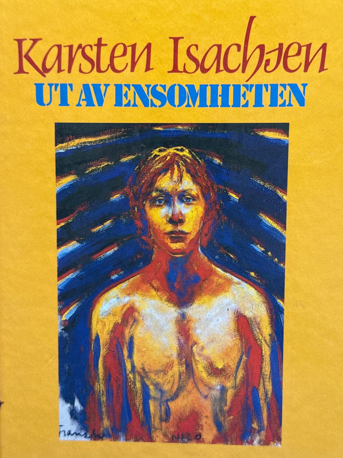 Ut av ensomheten - Innbundet