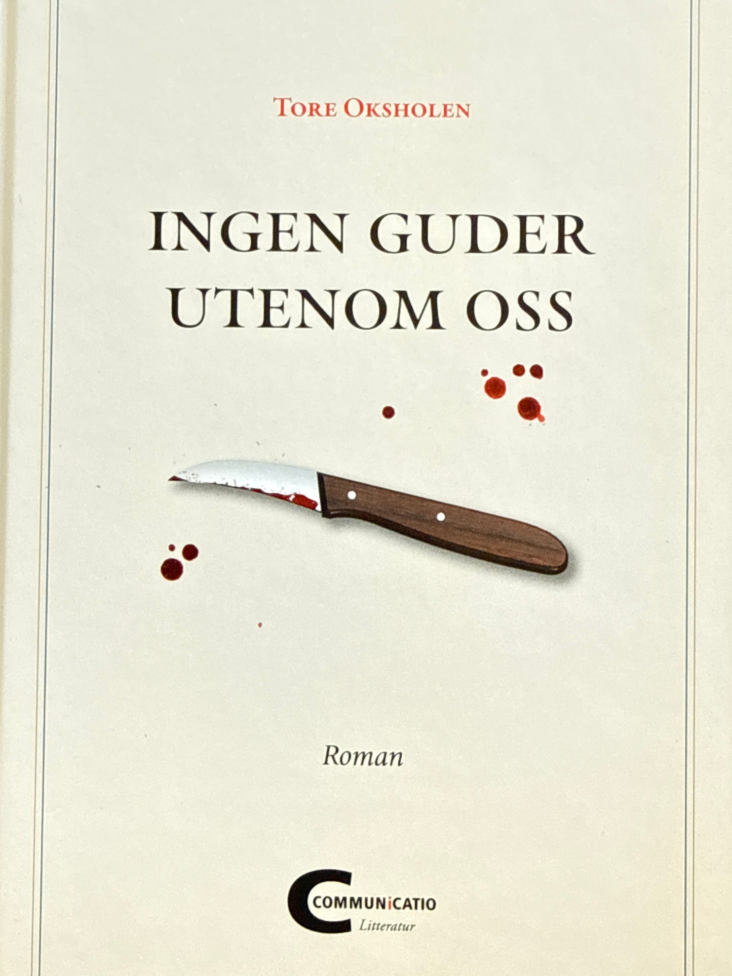 Ingen guder utenom oss - Innbundet