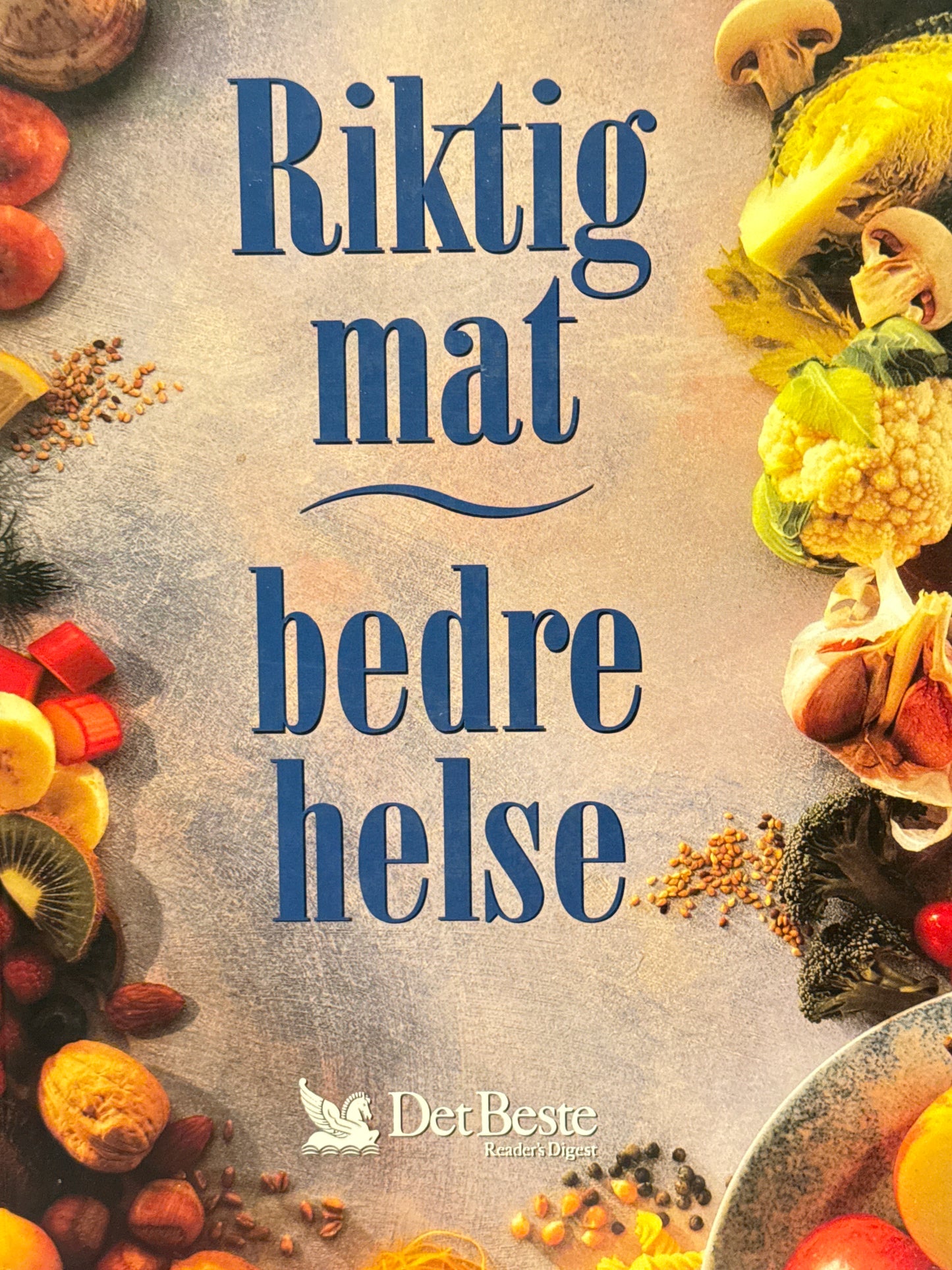 Riktig mat - bedre helse - Innbundet