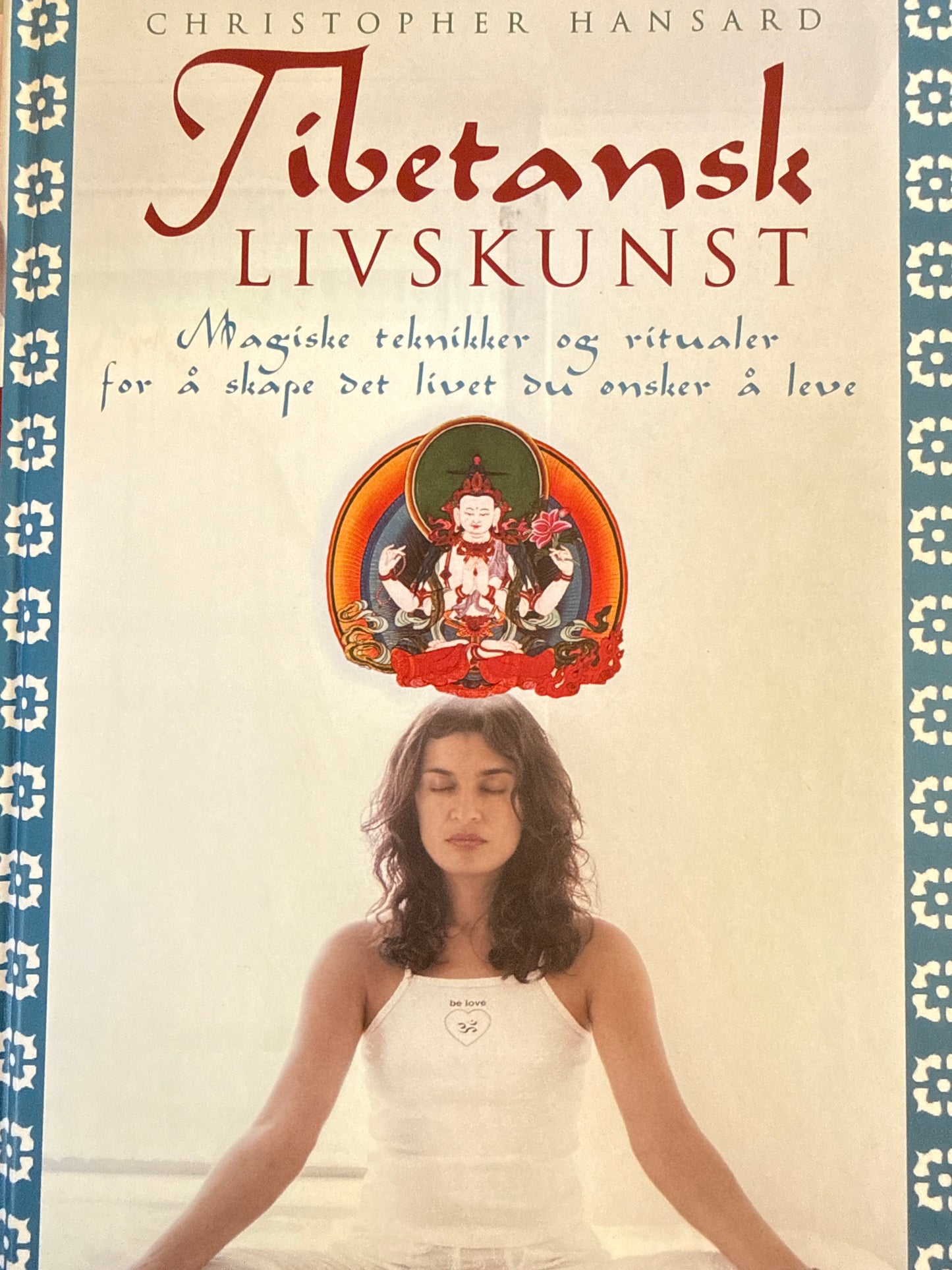 Tibetansk livskunst - Innbundet