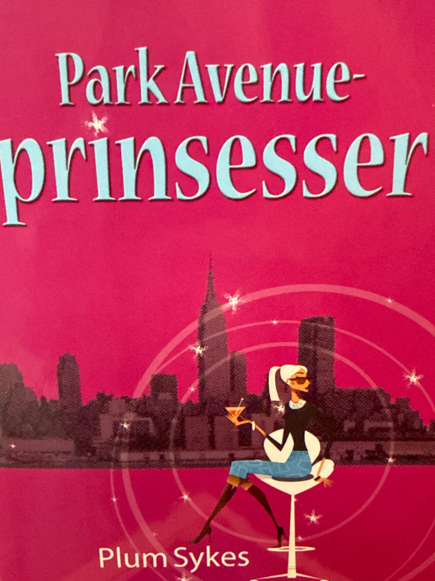 Park Avenue-prinsesser - Innbundet