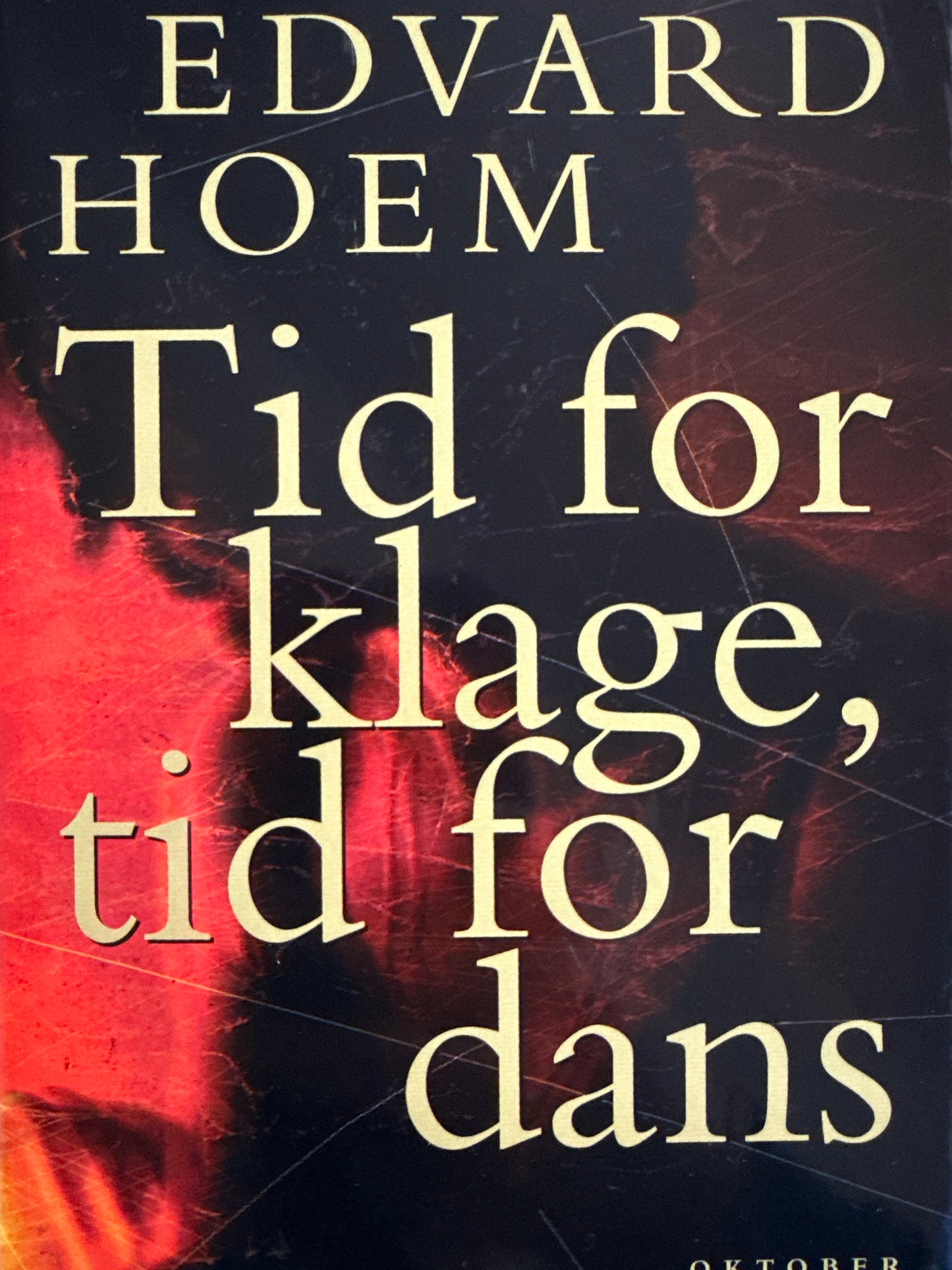 Tid for klage, tid for dans - Innbundet