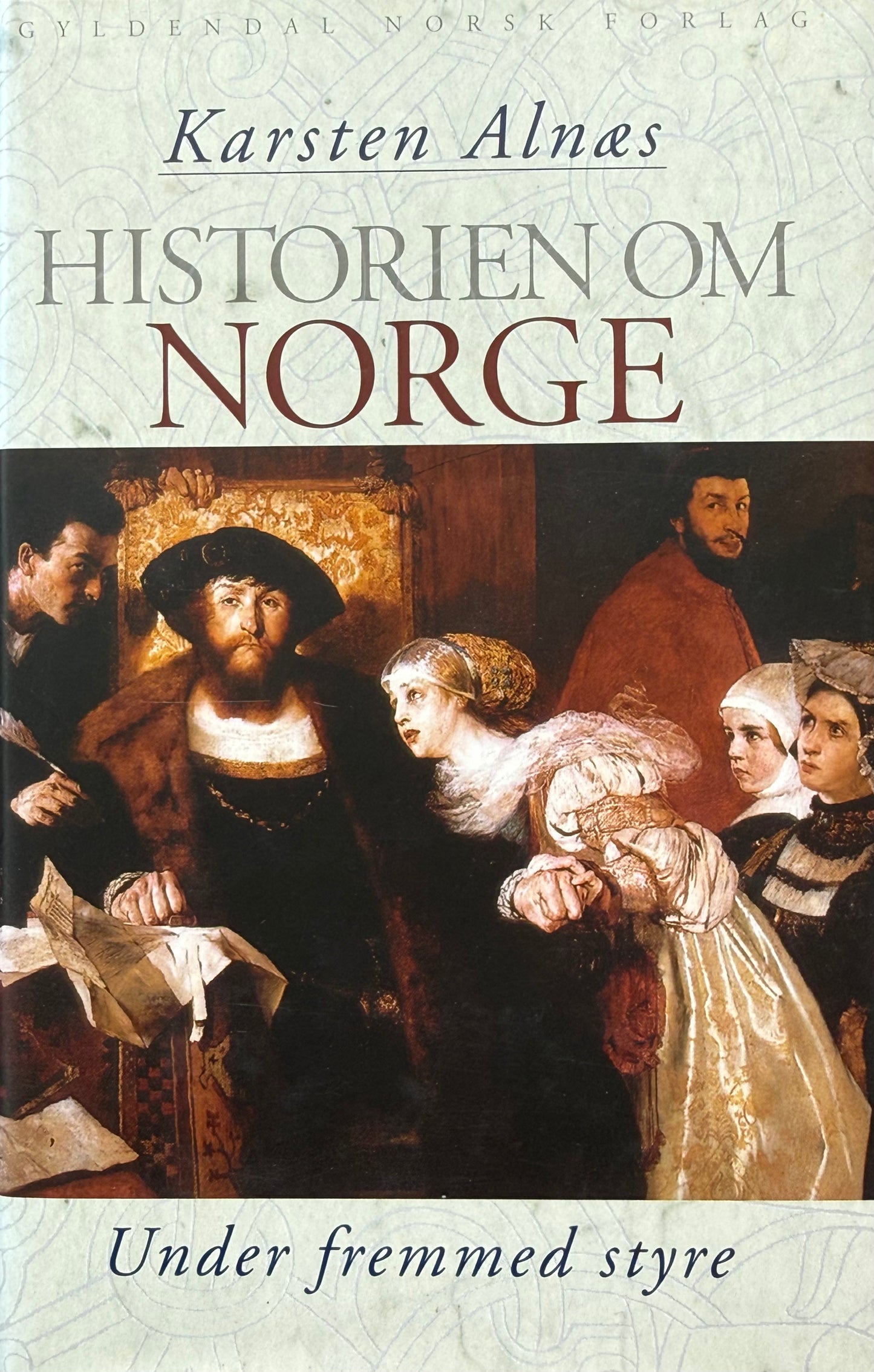 Historie om Norge; under fremmed styre - Innbundet