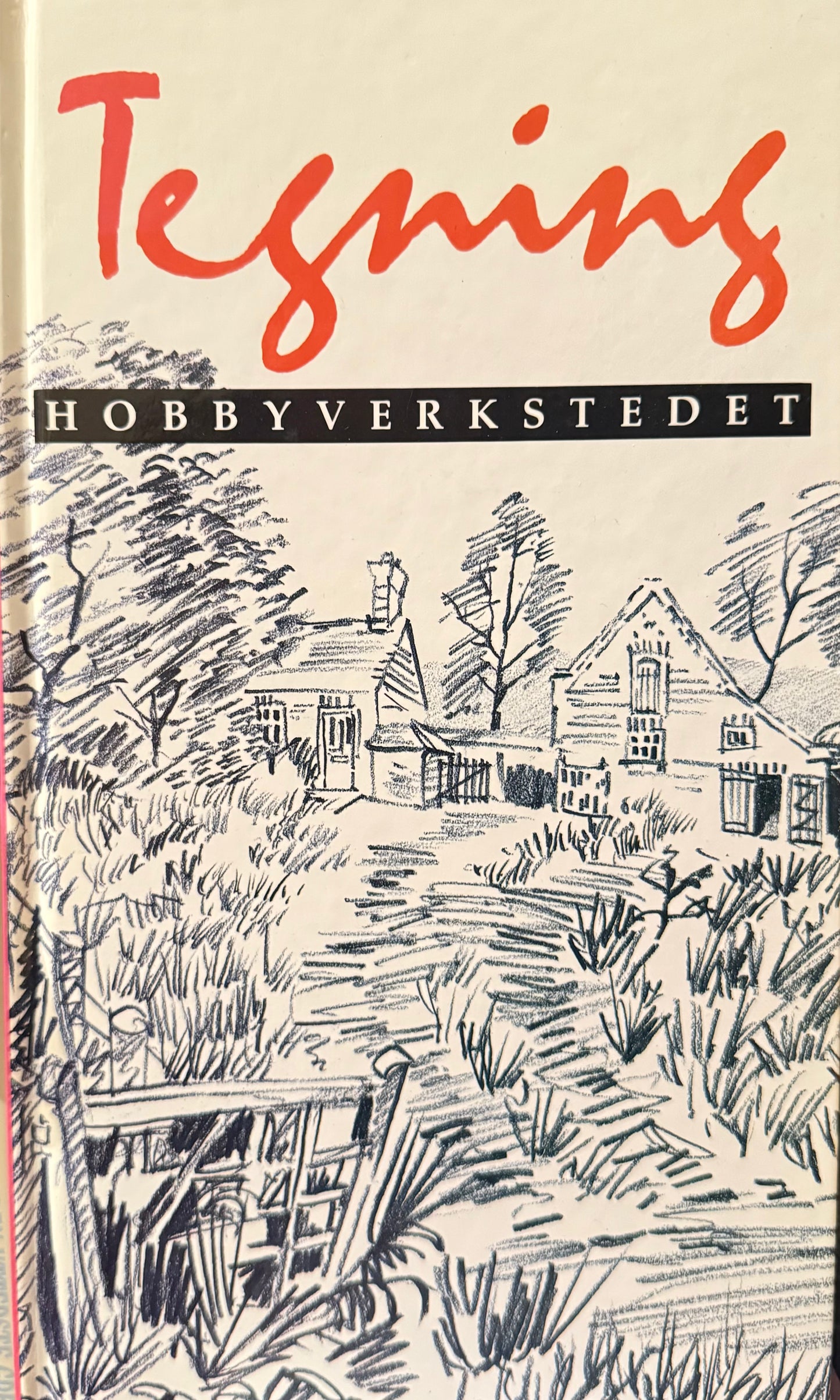 Tegning ; hobbyverkstedet - Innbundet