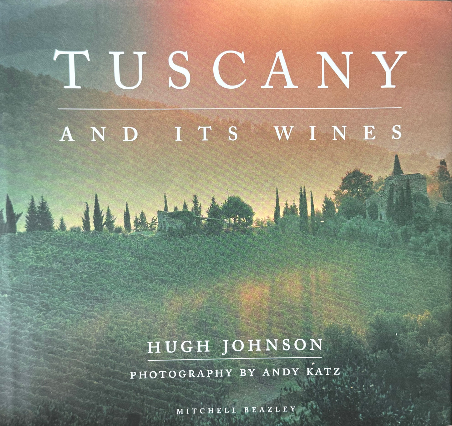 Tuscany and Its Wines - Innbundet