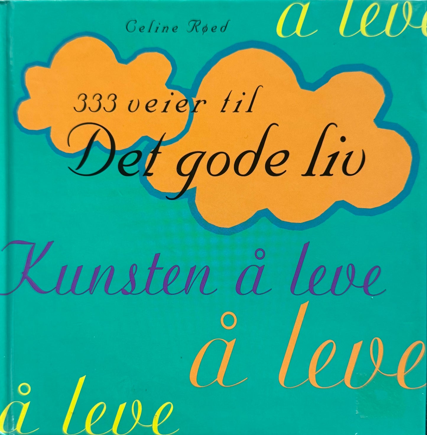 333 veier til det gode liv - Innbundet