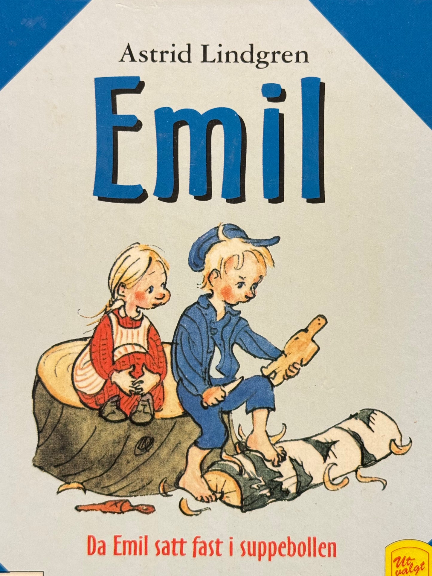 Da Emil satt fast i suppebollen - Innbundet
