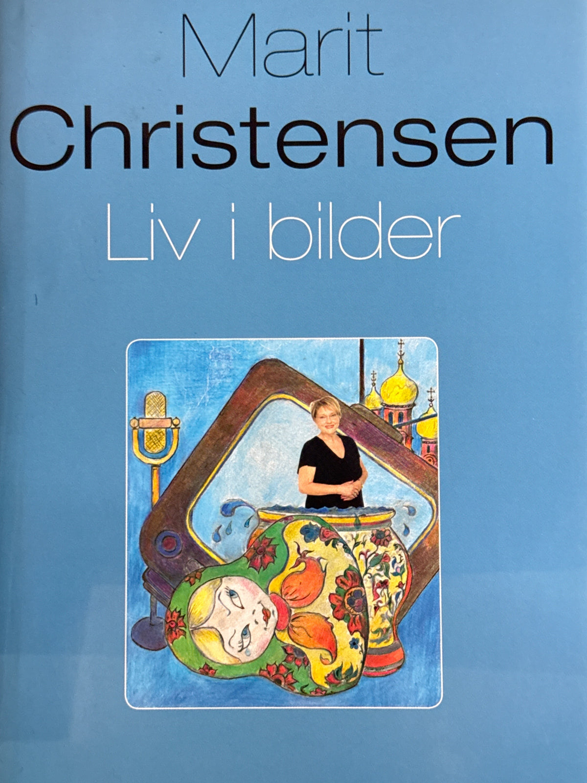 Forside av Liv i bilder av Marit Christensen
