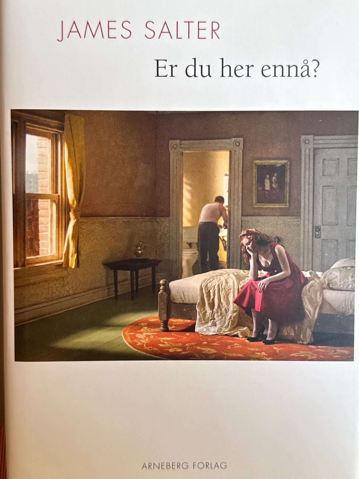 Forside av Er du her ennå? av James Salter