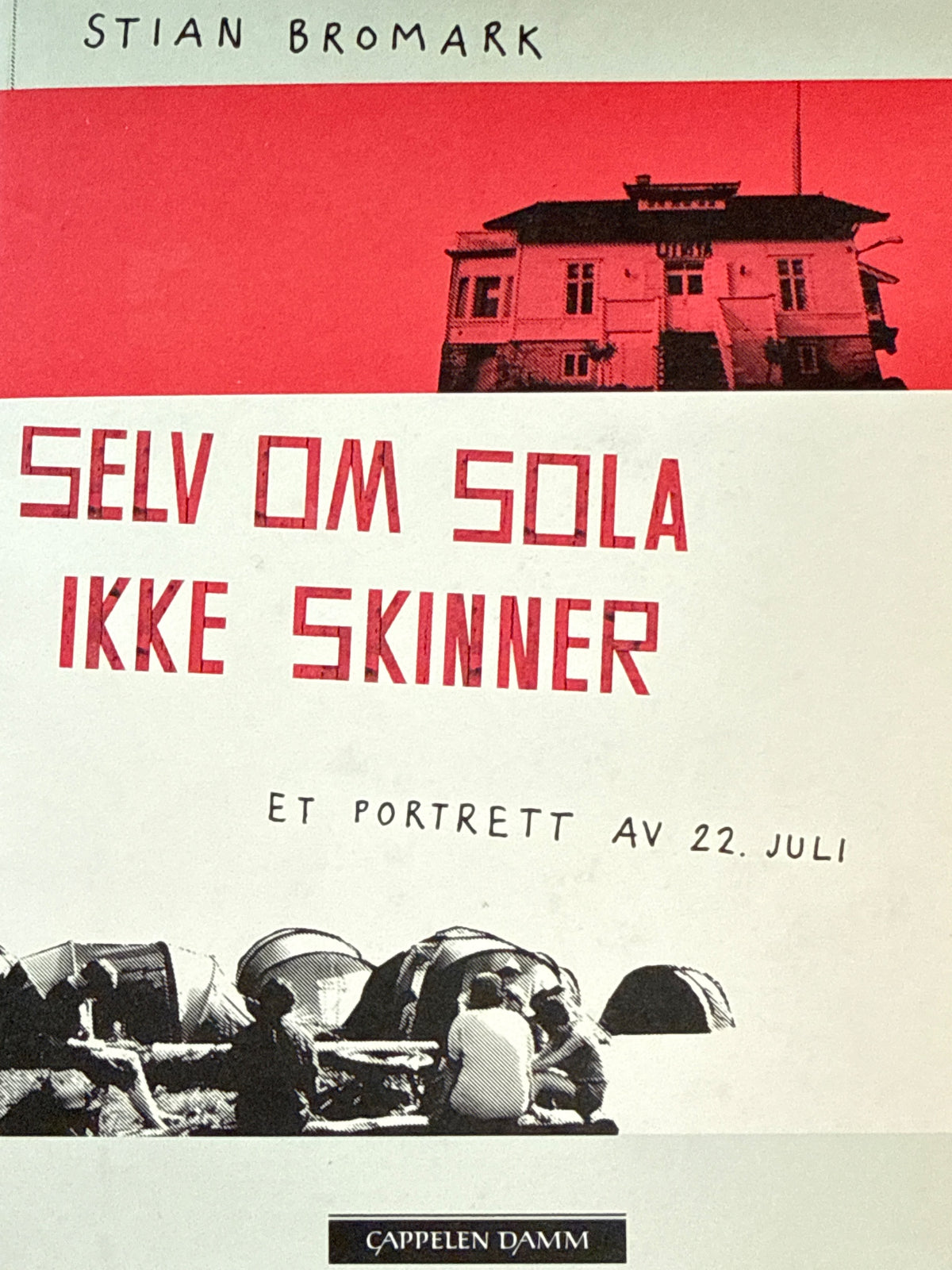 Forside av Selv om sola ikke skinner av Stian Bromark