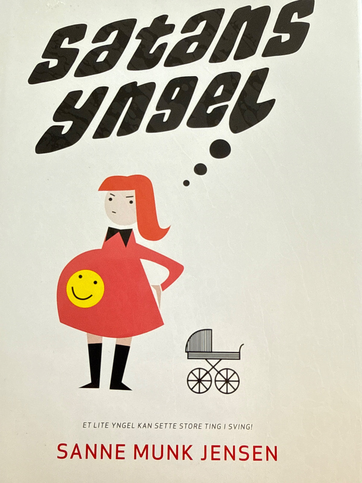 Forside av Satans yngel av Sanne Munk Jensen