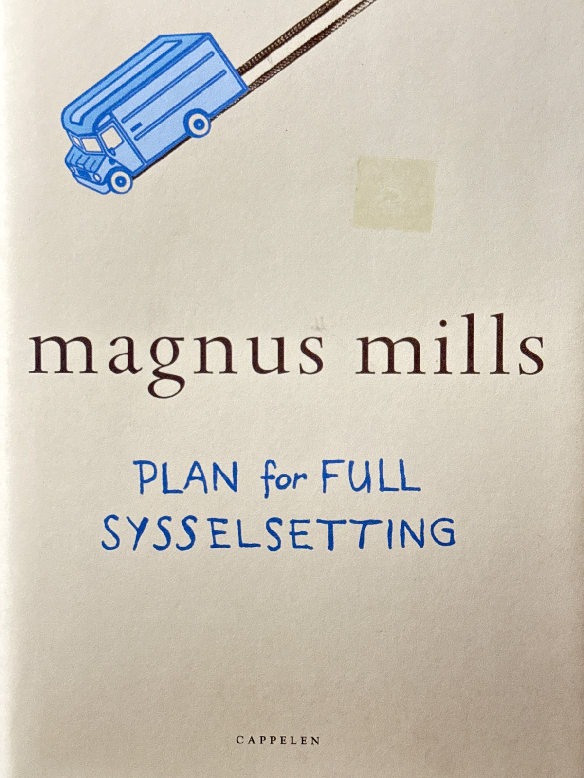 Forside av Plan for full sysselsetting av Magnus Mills