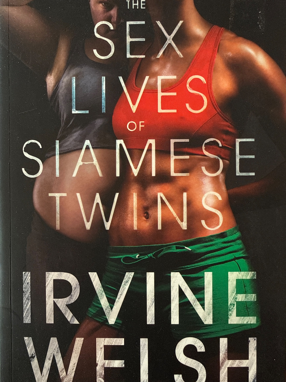 Forside av The Sex Lives of Siamese Twins av Irvine Welsh