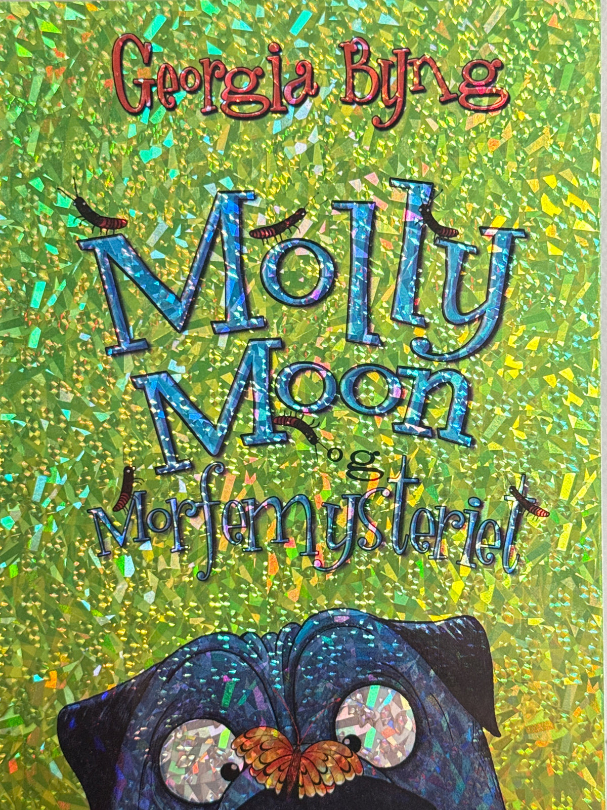 Forside av Molly Moon og Morfemysteriet av Georgia Byng