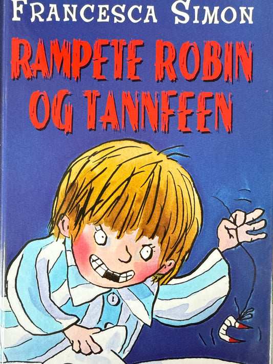 Rampete Robin og tannfeen - Innbundet