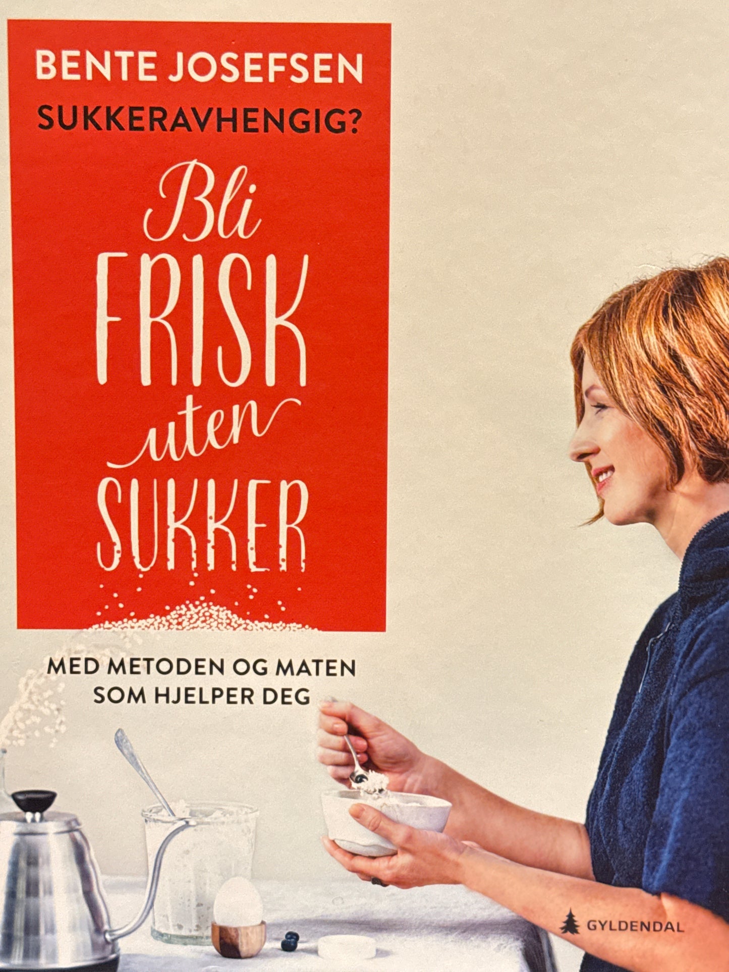 Sukkeravhengig? bli frisk uten sukker : med metoden og maten som hjelper deg - Innbundet