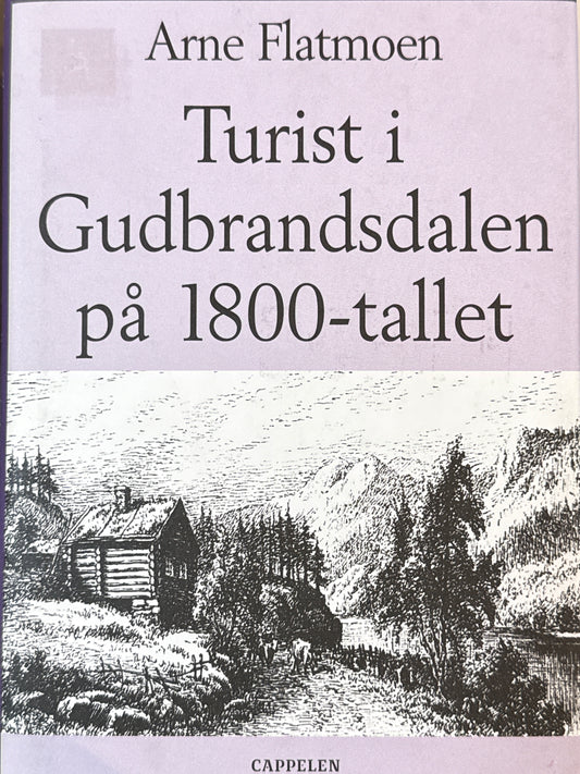 Turist i Gudbrandsdalen på 1800-tallet - Innbundet