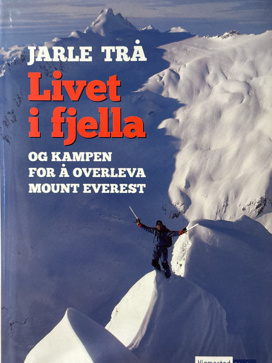 Livet i fjella og kampen for å overleva Mount Everest - Innbundet