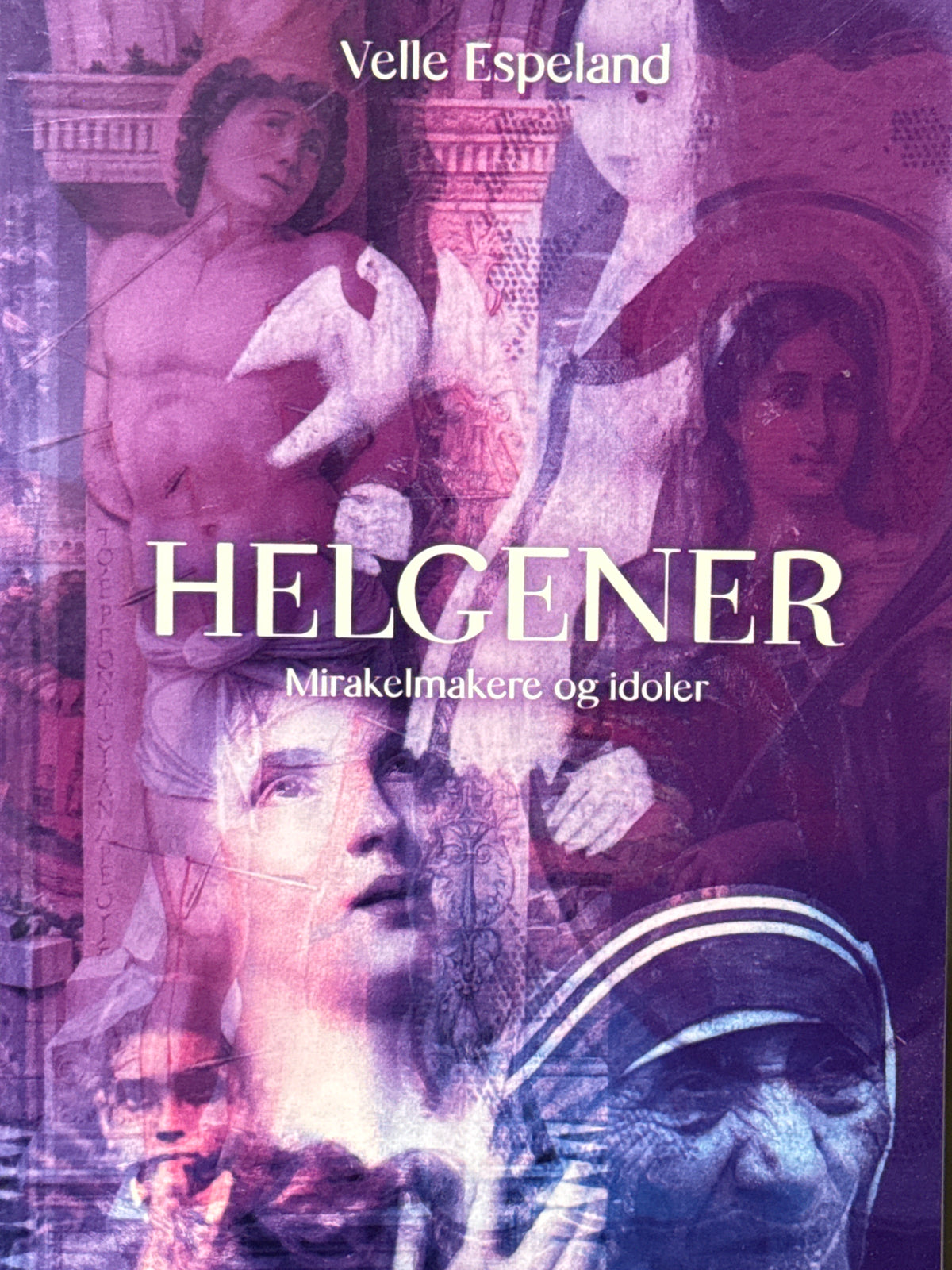 Helgener - mirakelmakere og idoler - Pocket