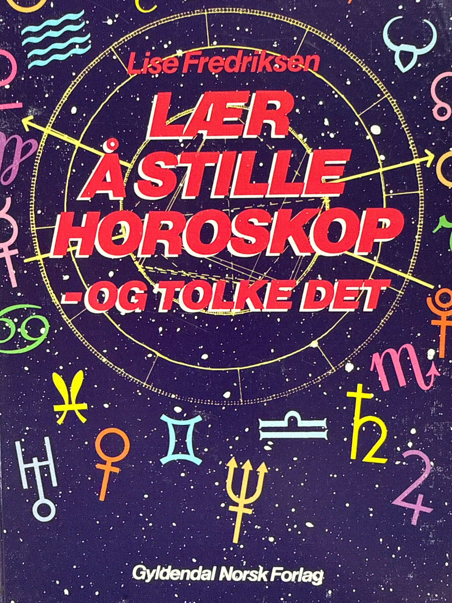 Lær å stille horoskop - og tolke det - Innbundet